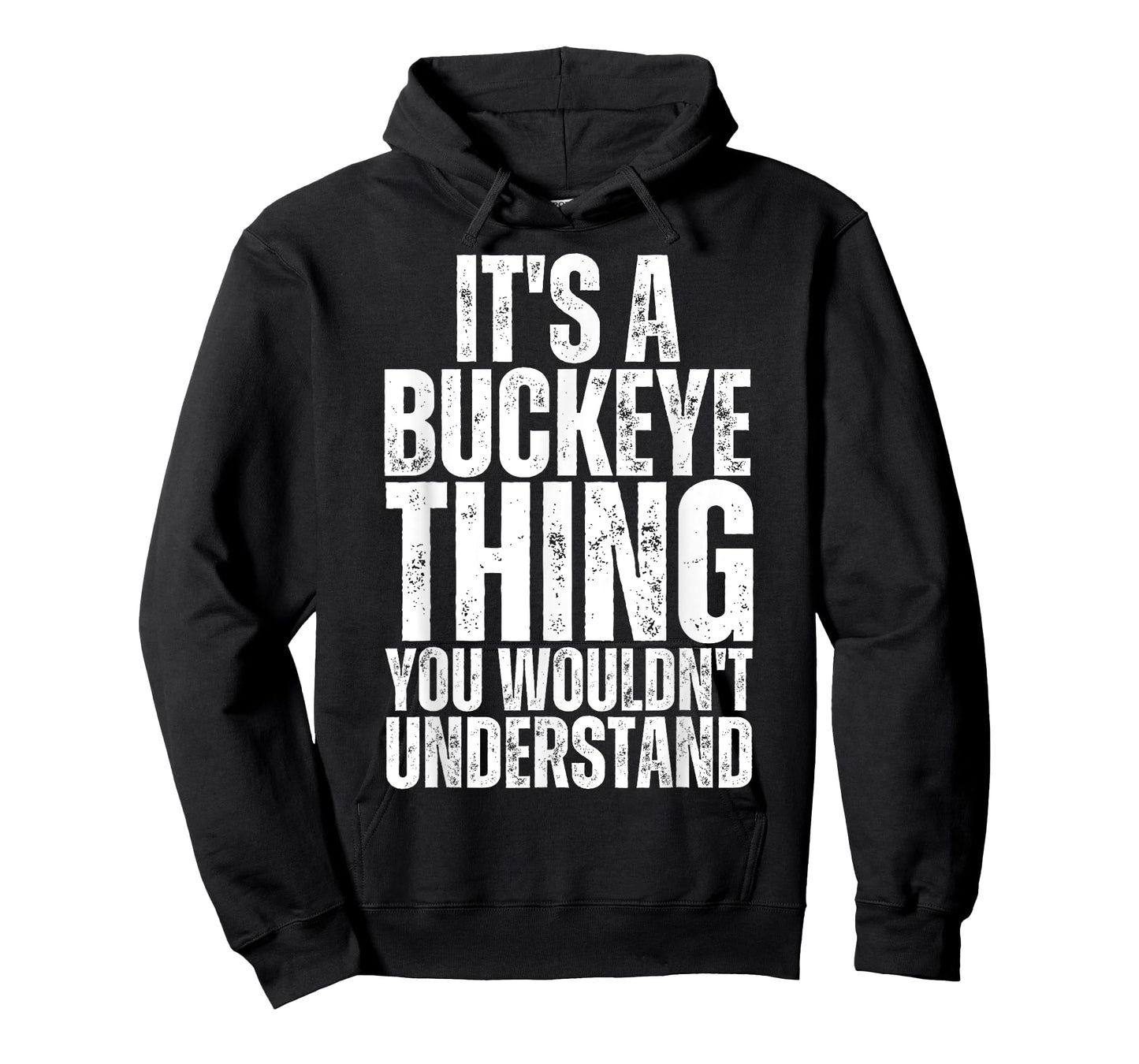 It's A Buckeye Thing You Wouldn't Understand - Ohio T-Shirt