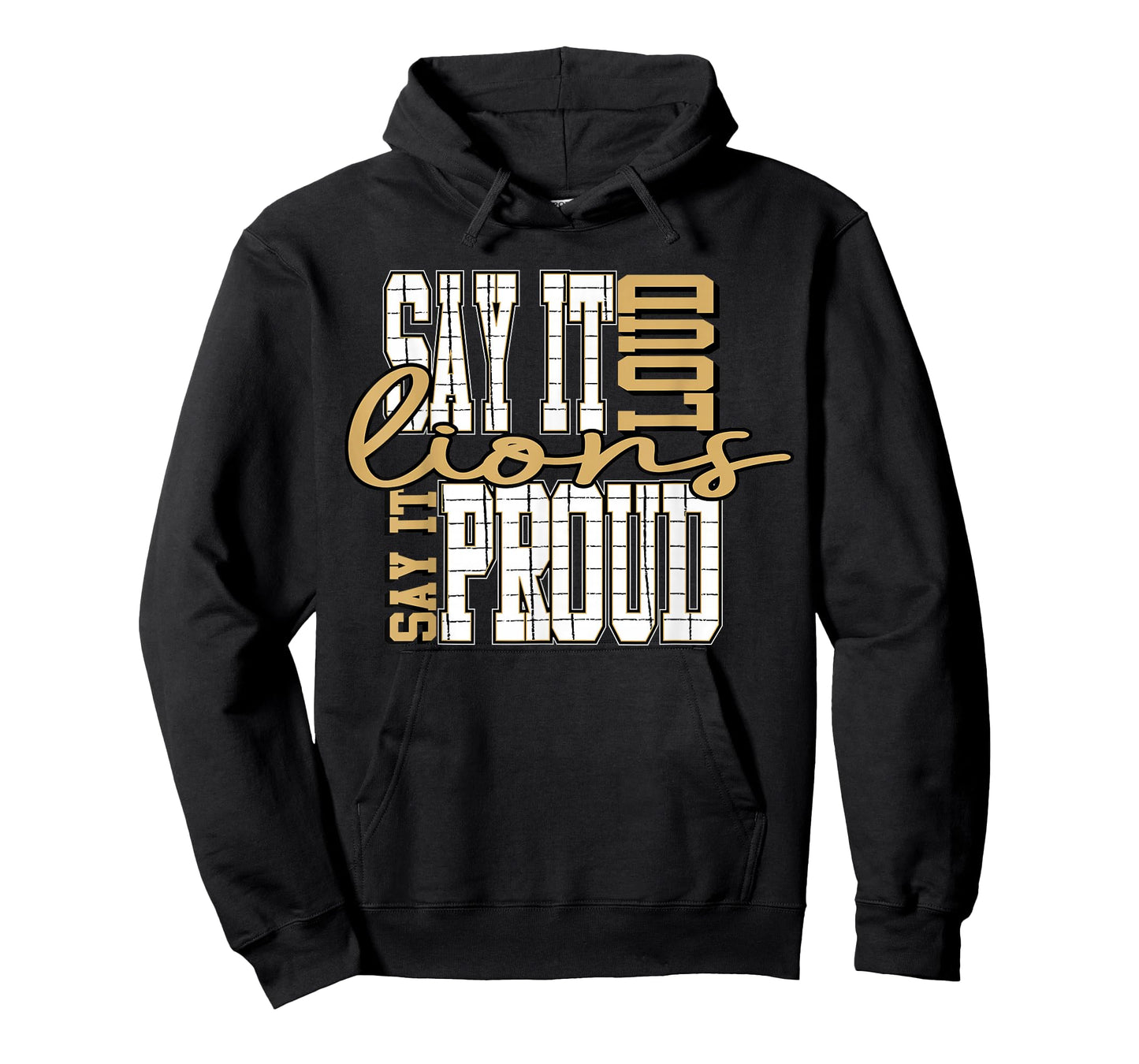 Say it Loud and Proud Lions Gold Lion Pride School Spirit T-Shirt