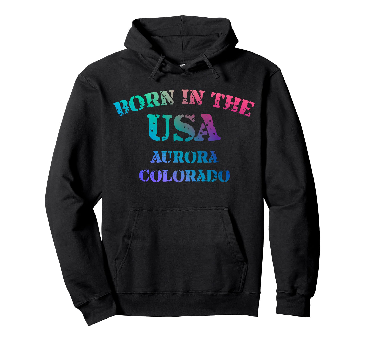 Born in The USA in Aurora Colorado Hometown T-Shirt