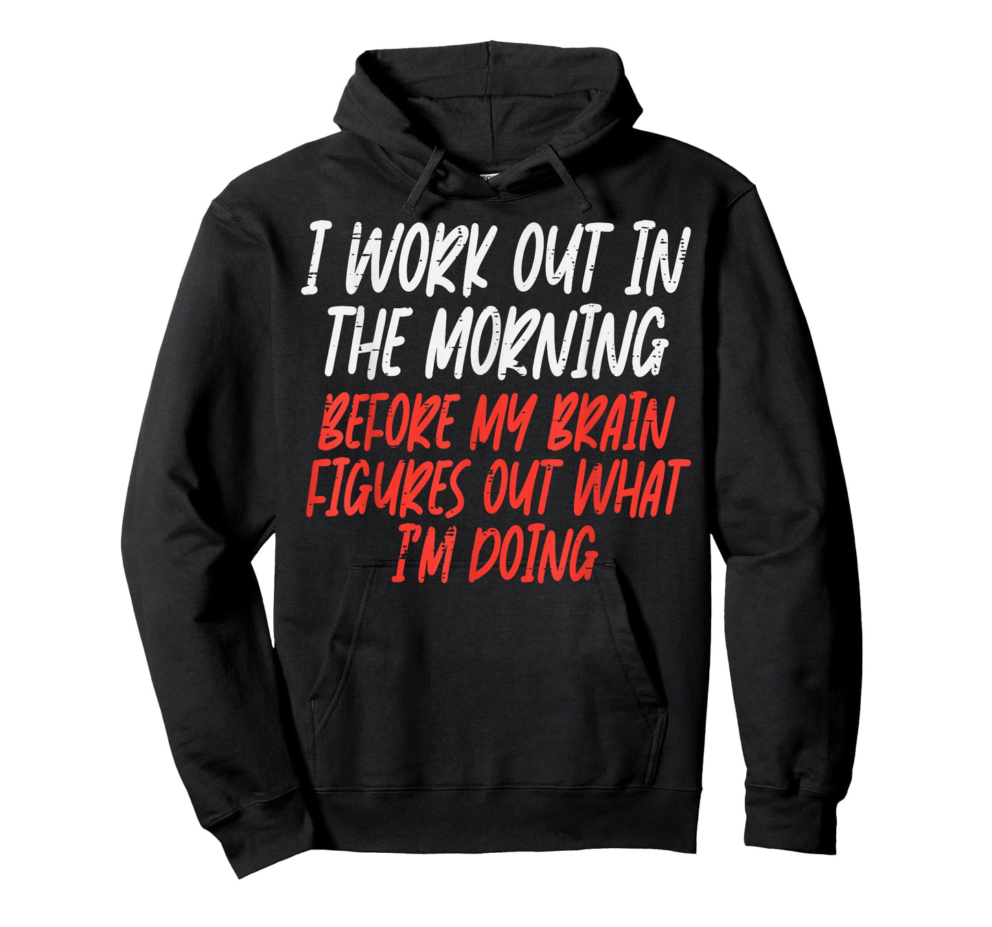 I Workout in Morning Funny Gym Exercise Fitness Women Men T-Shirt