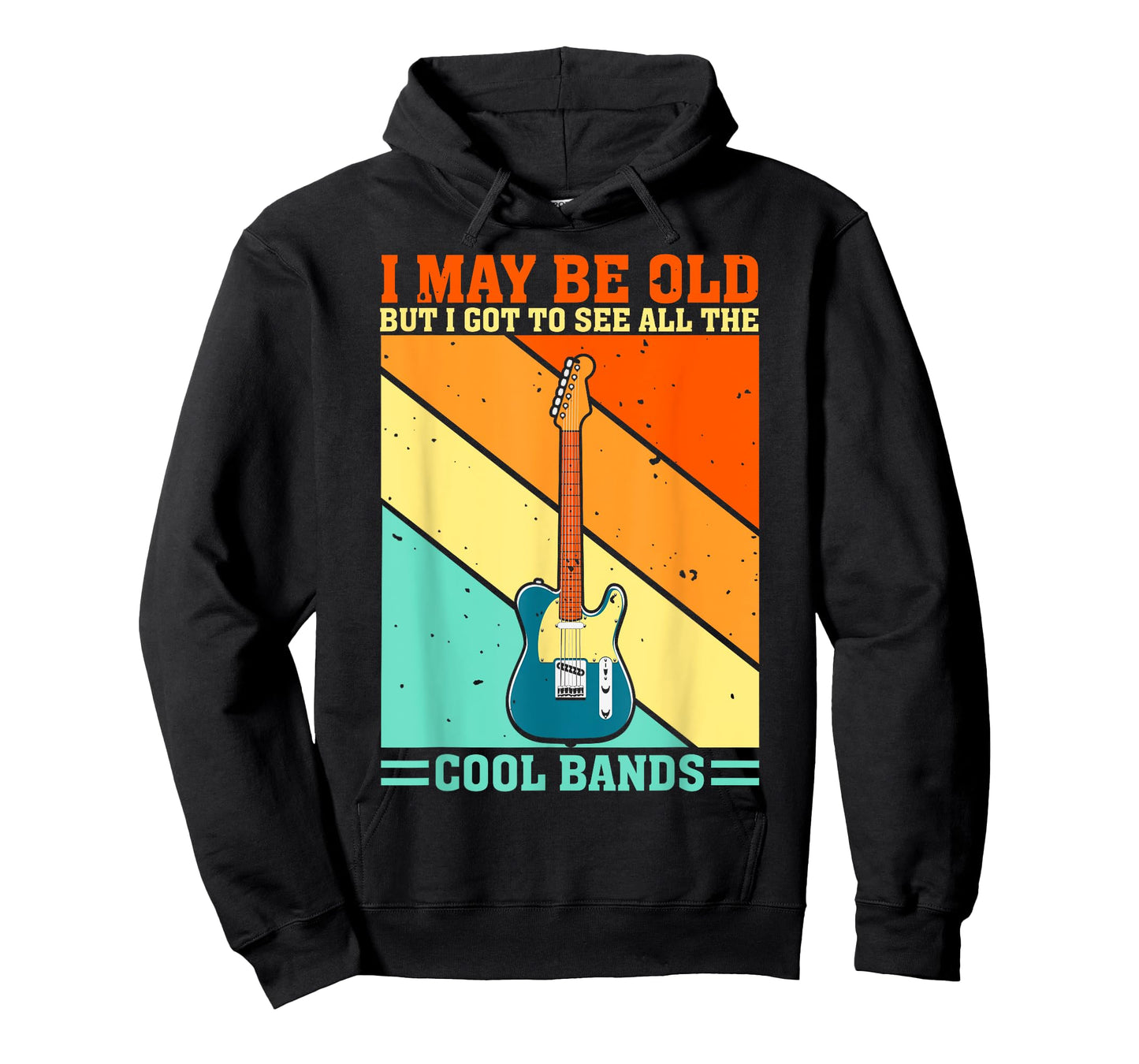 I May Be Old But I Got To See All The Cool Bands Guitarist T-Shirt