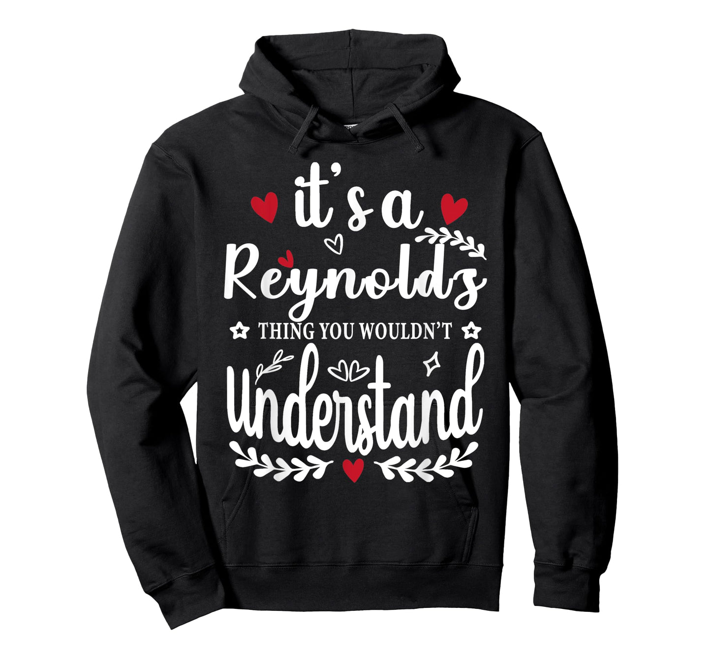 It's a Reynolds Thing You Wouldn't Understand Funny T-Shirt