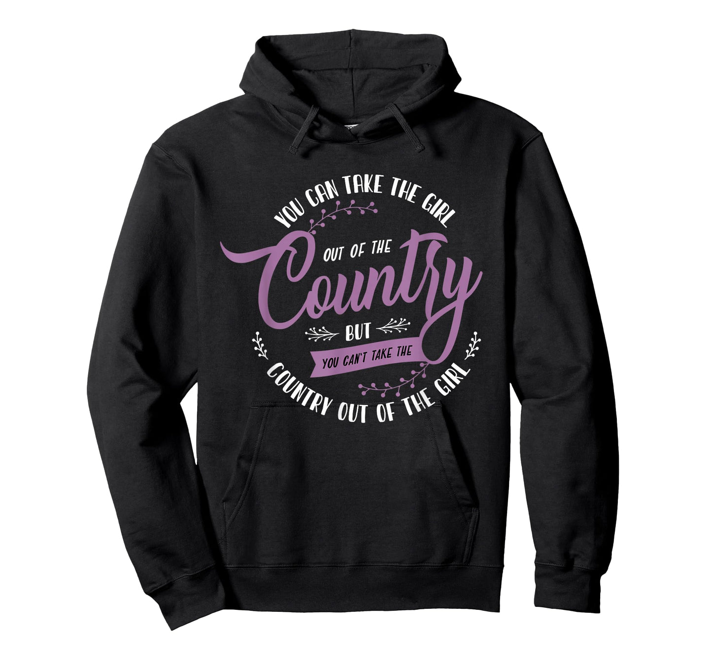 funny girl quote or you can take the girl out of the country T-Shirt
