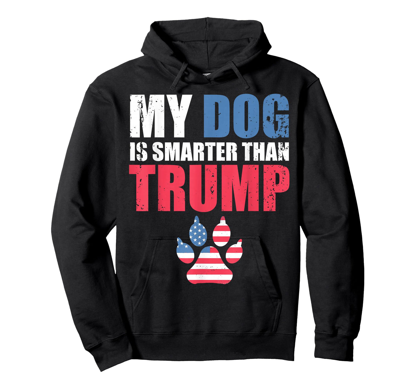My Dog is Smarter Than Your President Trump Funny Anti-Trump T-Shirt