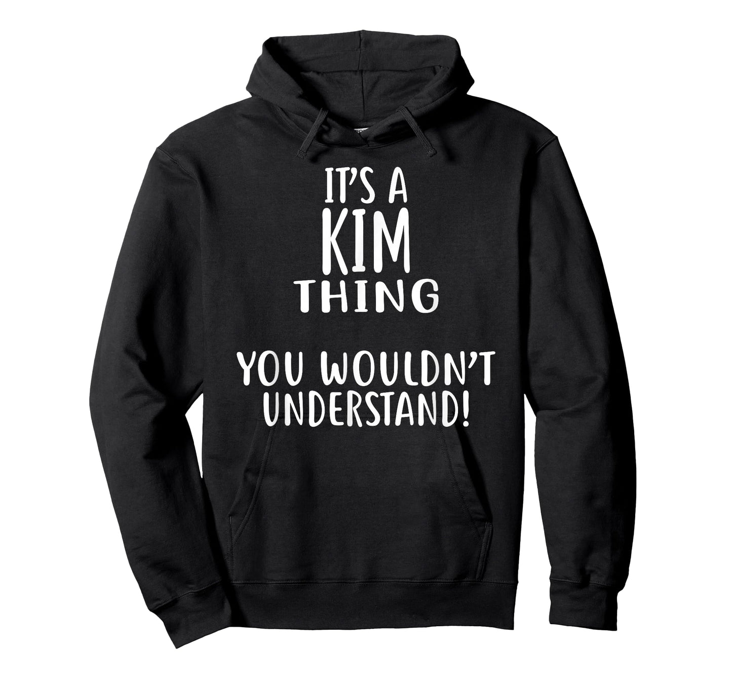 It's A KIM Thing, You Wouldn't Understand! T-Shirt