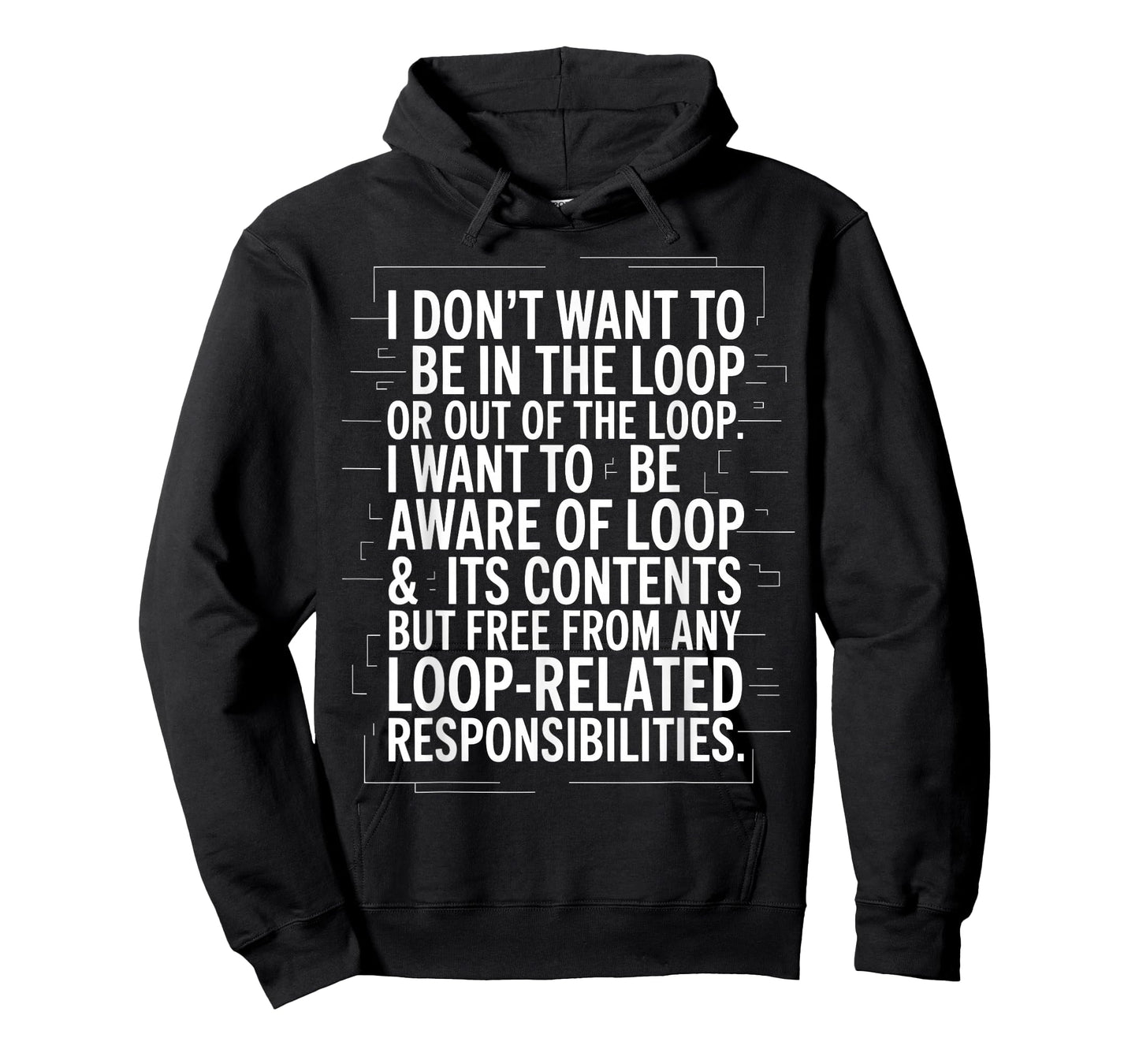 I Want to Be Aware of Loop and Its Contents T-Shirt