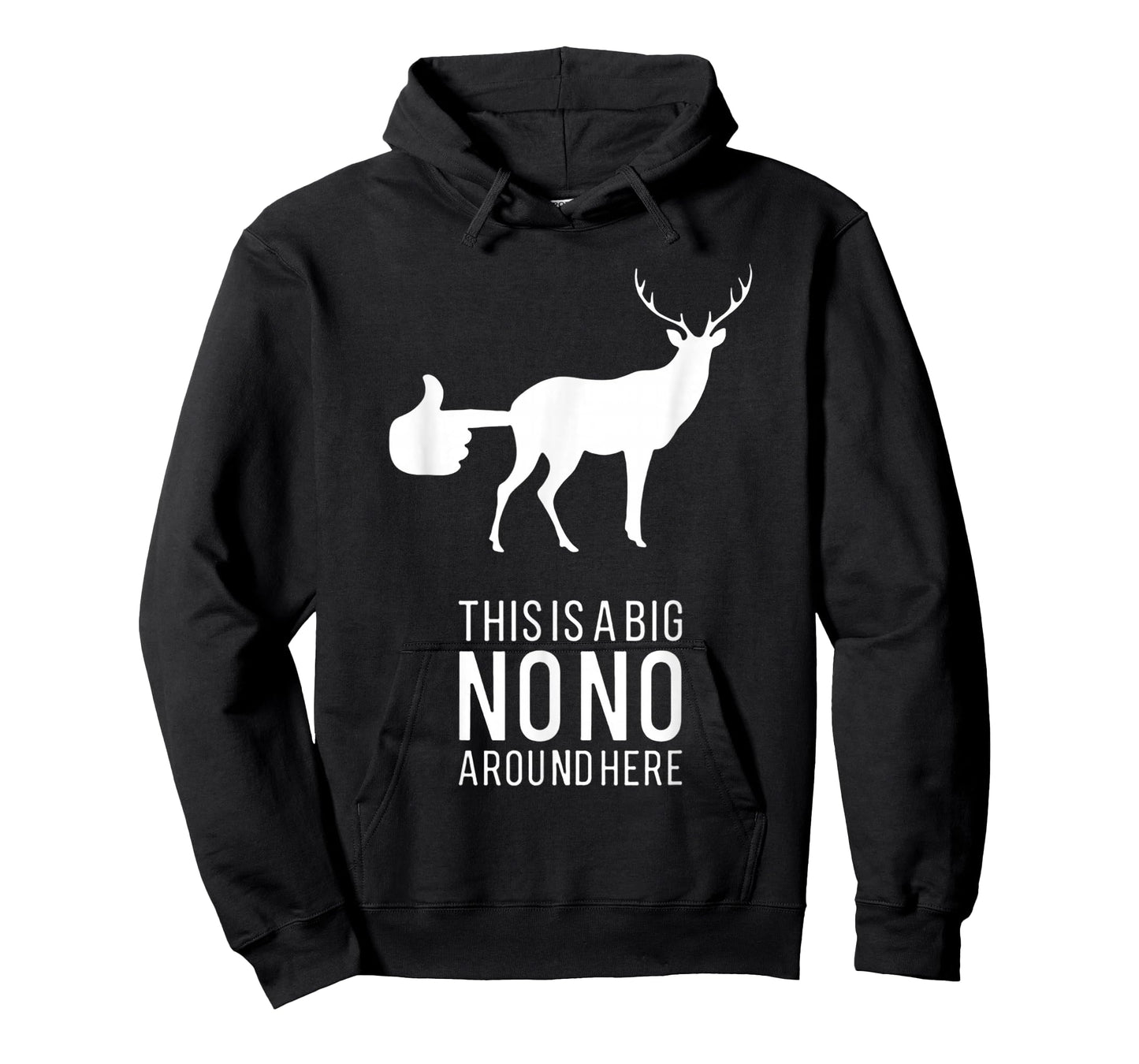 This Is A Big Nono Around Here Funny Deer Butt T-Shirt