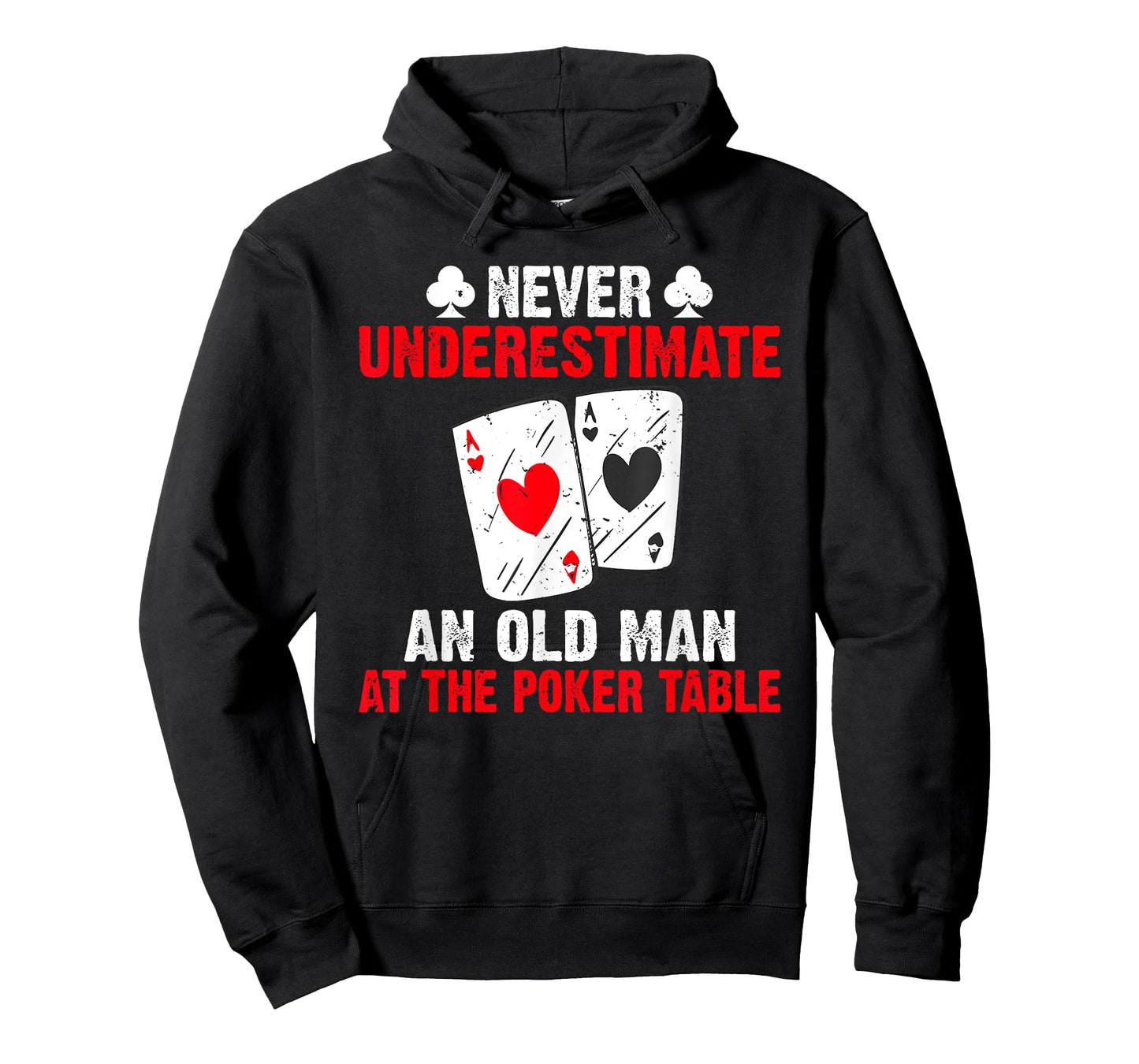 Never underestimate an old Man at the Poker Table Poker T-Shirt