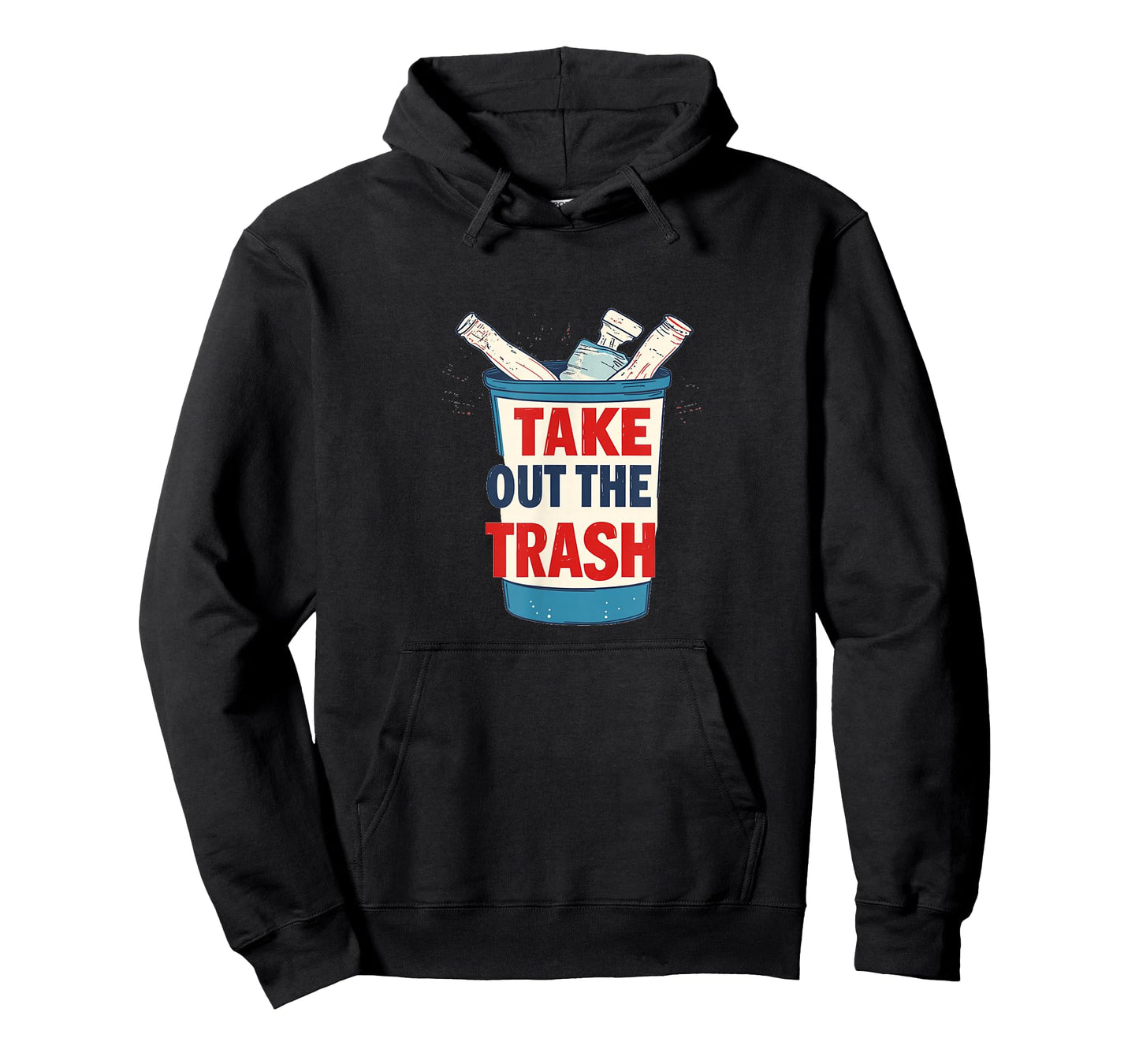 Funny Trash Can with Take Out The Trash Statement T-Shirt