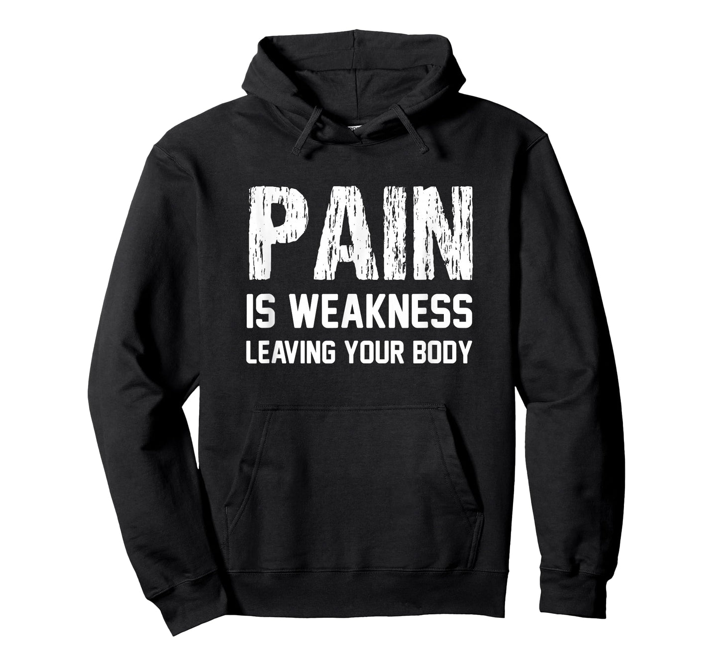 Pain is Weakness Leaving Your Body Funny Workout Gym Fitness T-Shirt