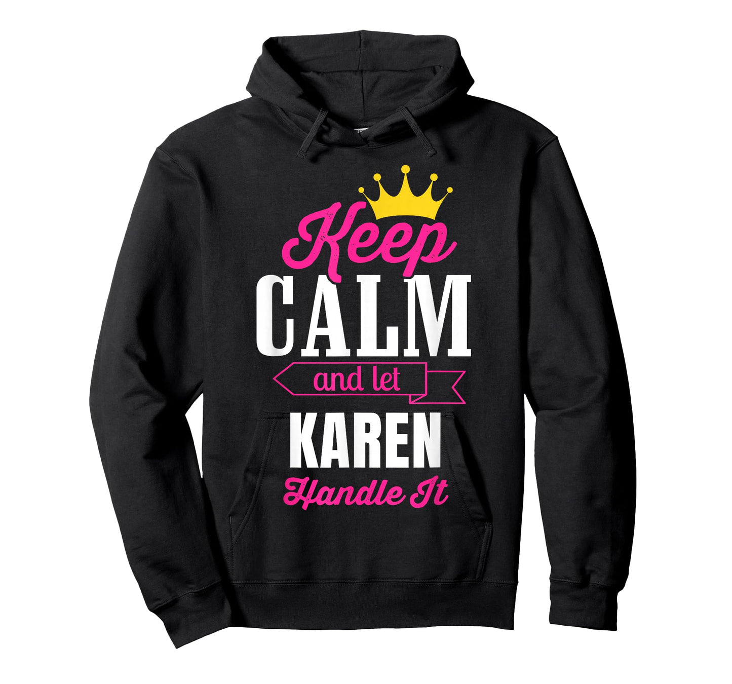 Keep Calm And Let Karen Handle It Personalized Name T-Shirt