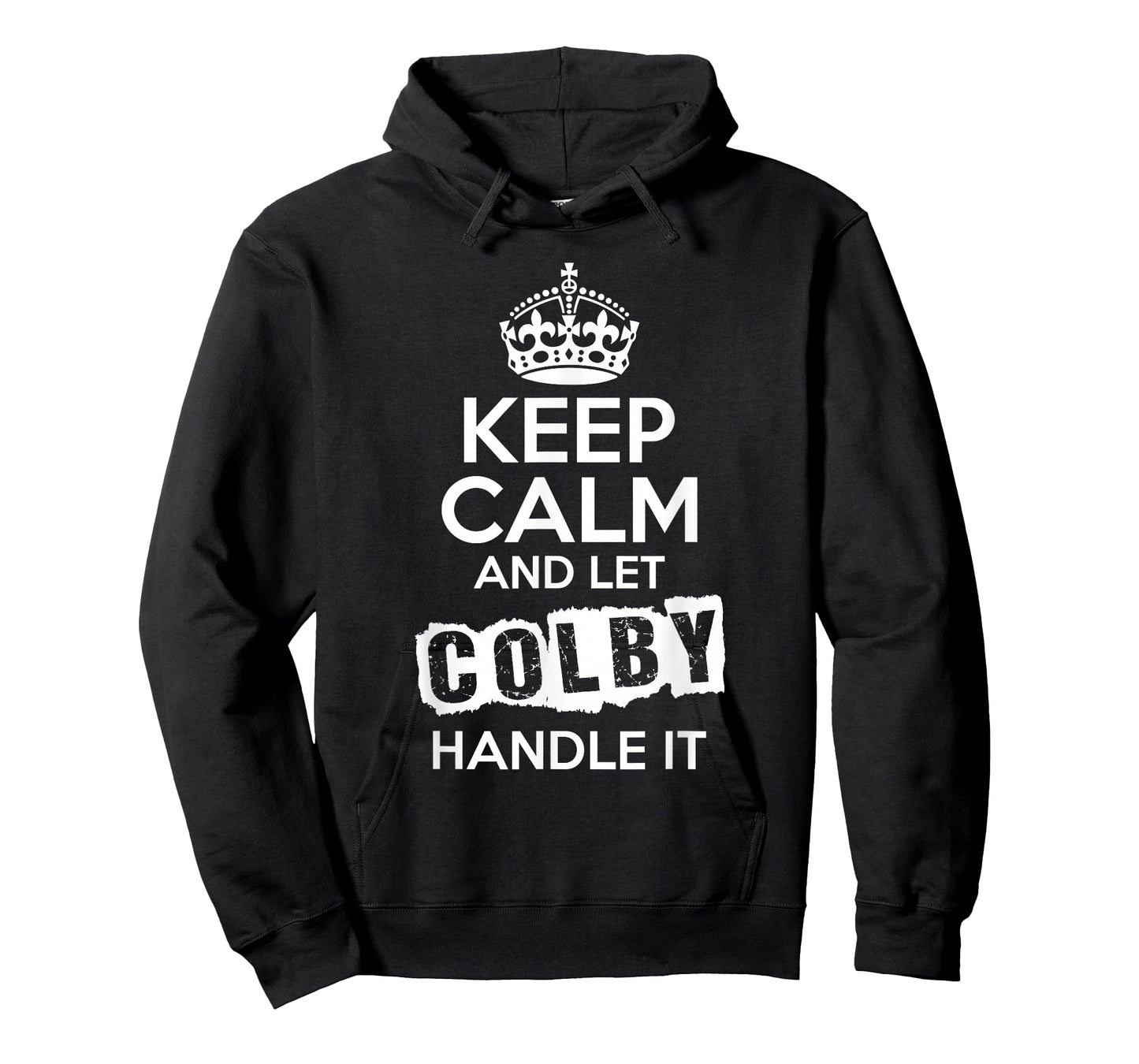 Colby T-Shirt Keep Calm and Let Colby Handle It T-Shirt