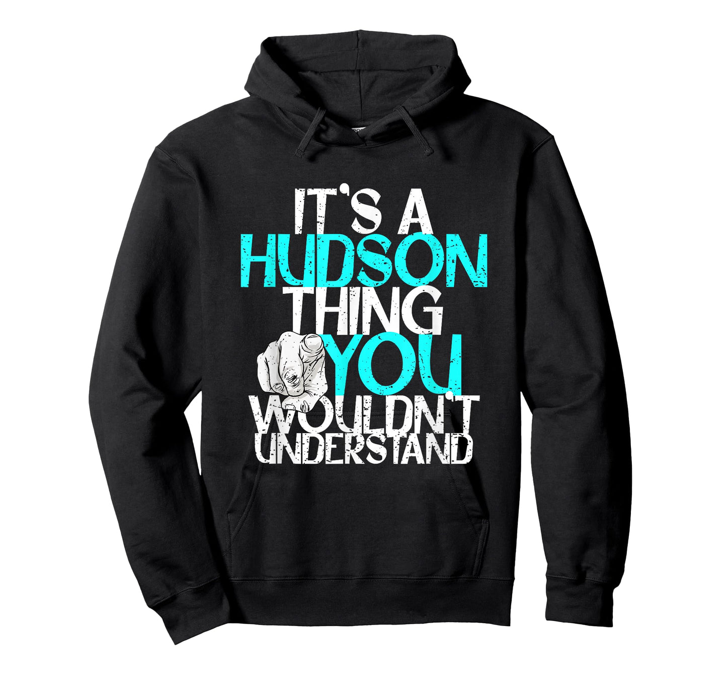 It's A Hudson Thing You Wouldn't Understand T-Shirt