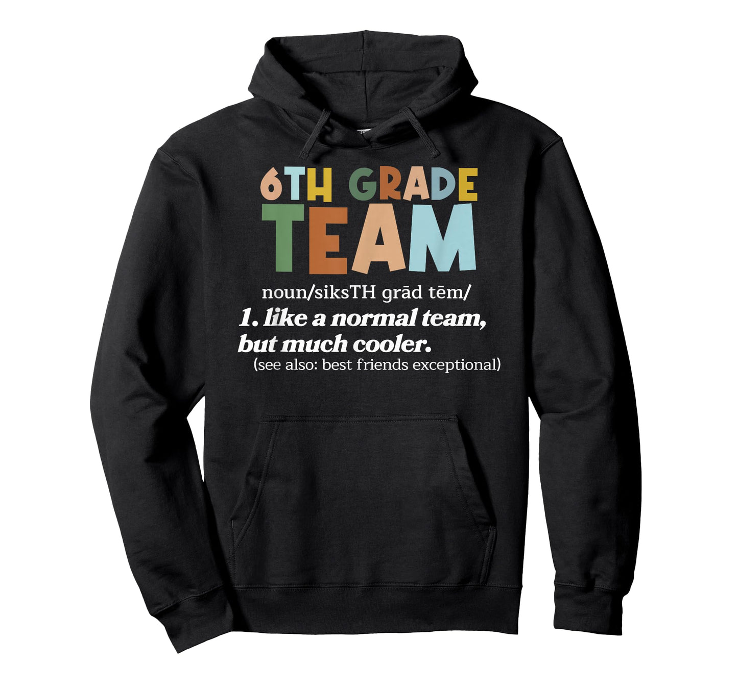 6th Grade Team Teacher Like A Normal Team Sixth grade T-Shirt