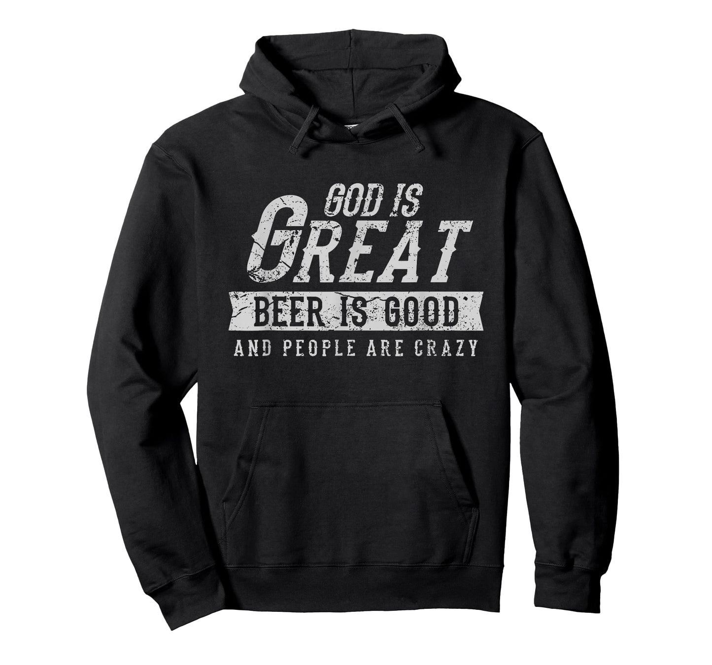 God is Great Beer is Good and People are Crazy T-Shirt