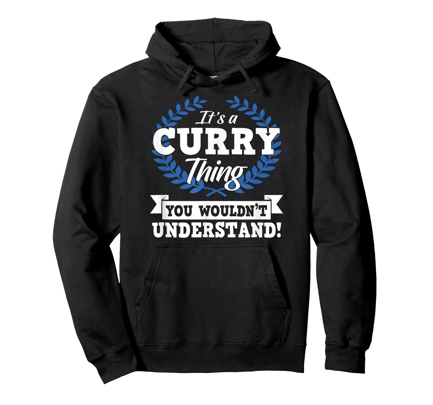 It's A Curry Thing You Wouldn't Understand Name T-Shirt