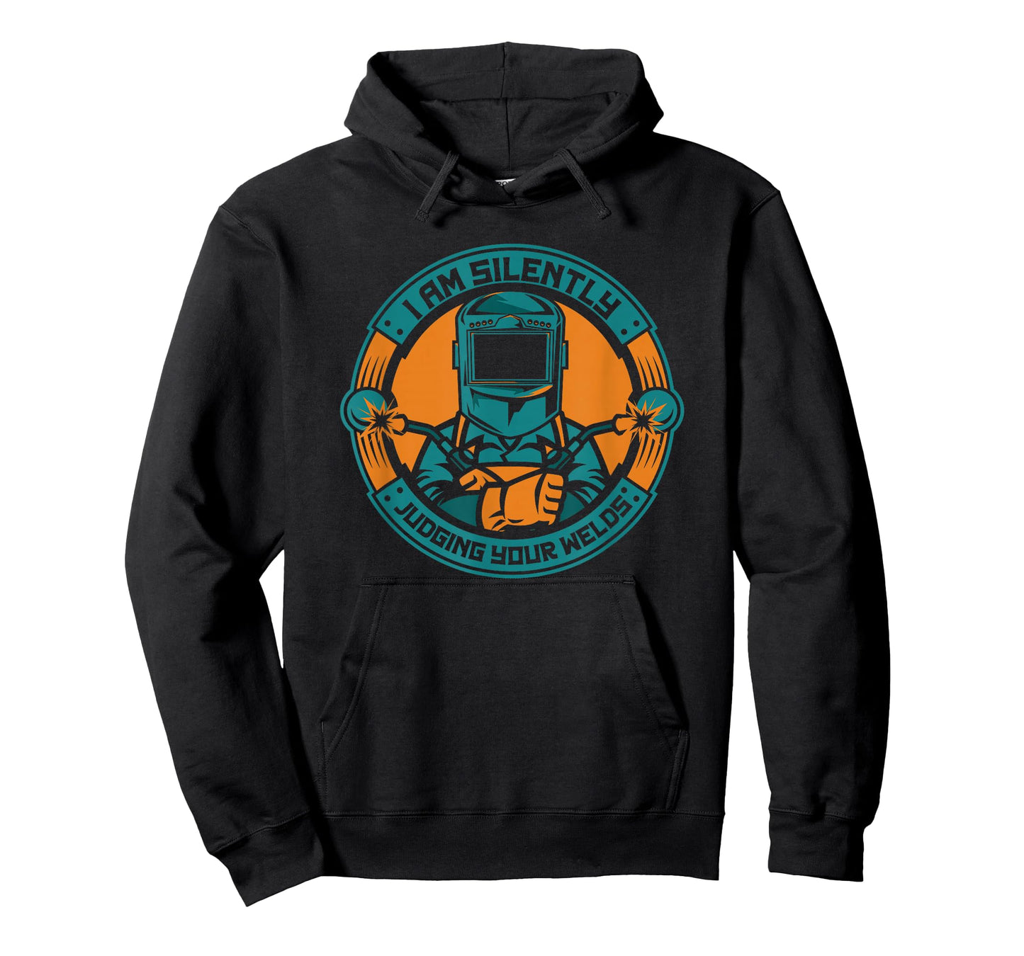 I Am Silently Judging Your Welds Welding Professional Welder T-Shirt