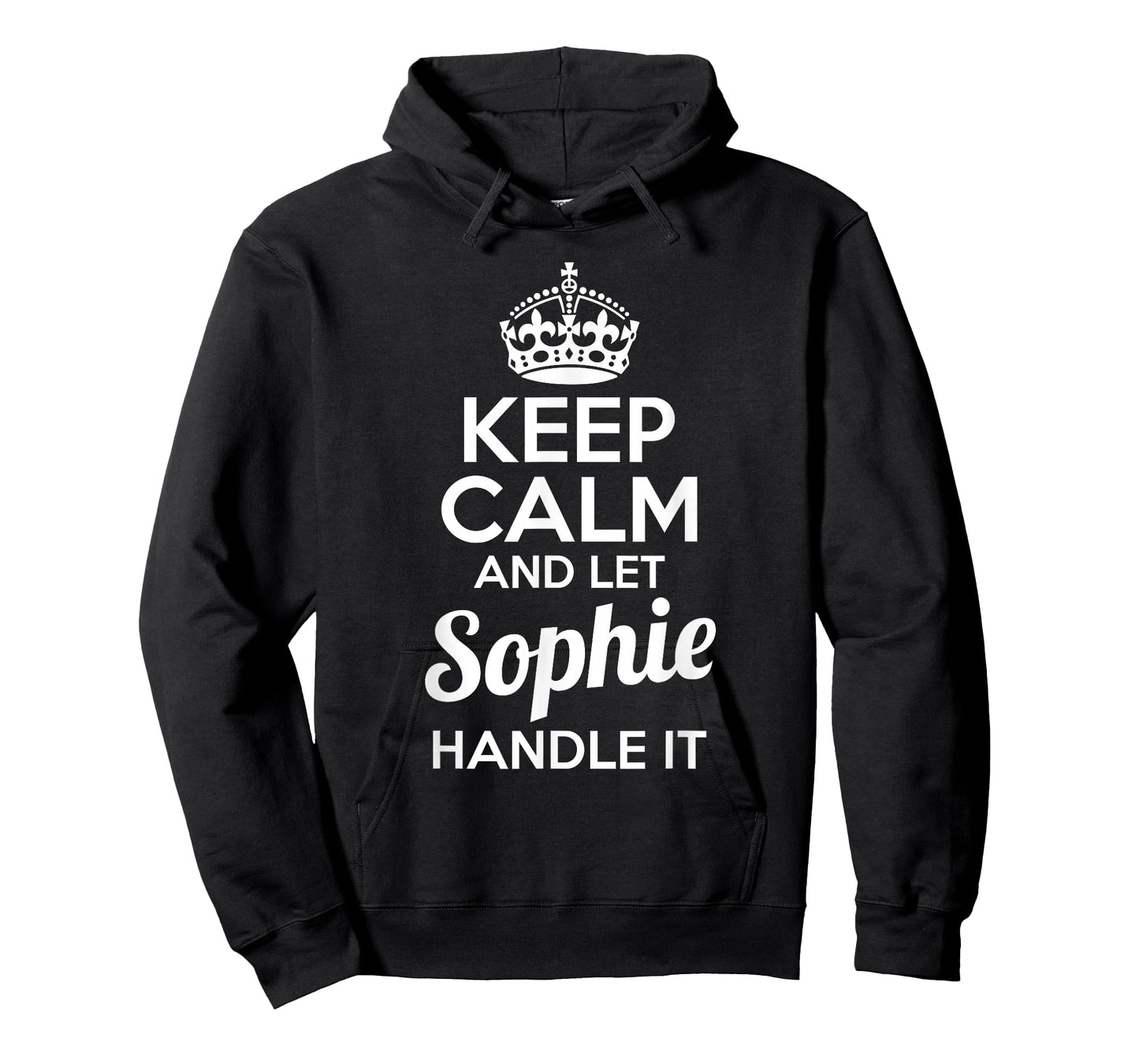Sophie T-Shirt Keep Calm and Let Sophie Handle It T-Shirt