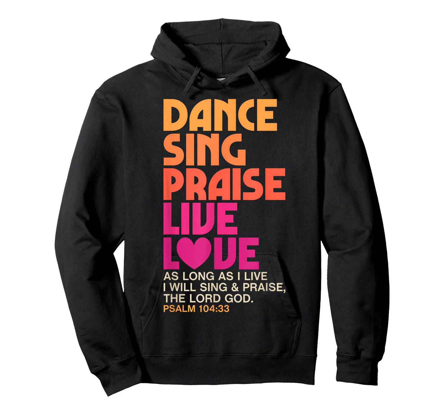 Dance Sing Praise Live Love Dancing Christian Men Women Gift T-Shirt
