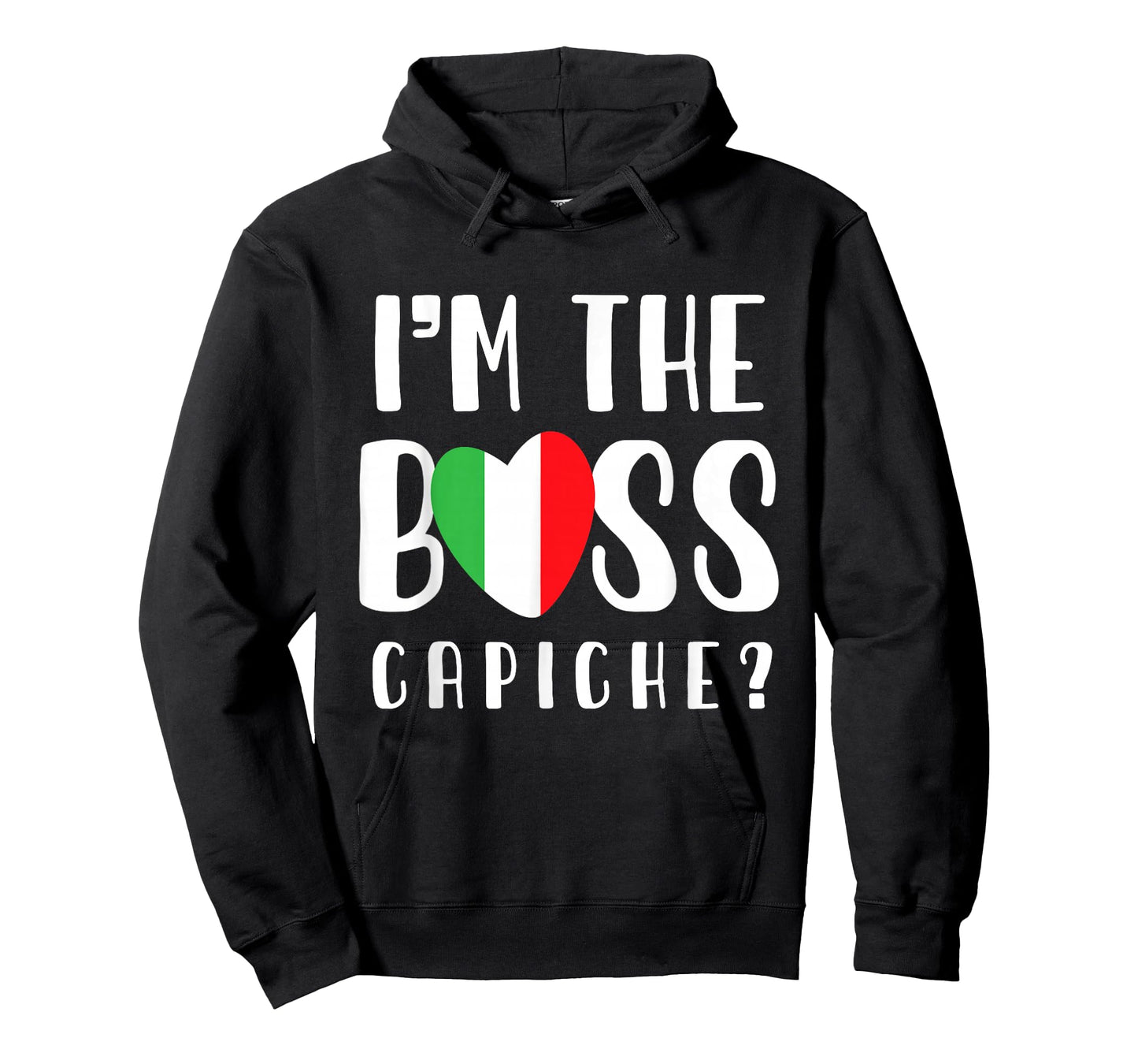 Italian mom or Italian Mothers day or I'm The Boss Capiche T-Shirt