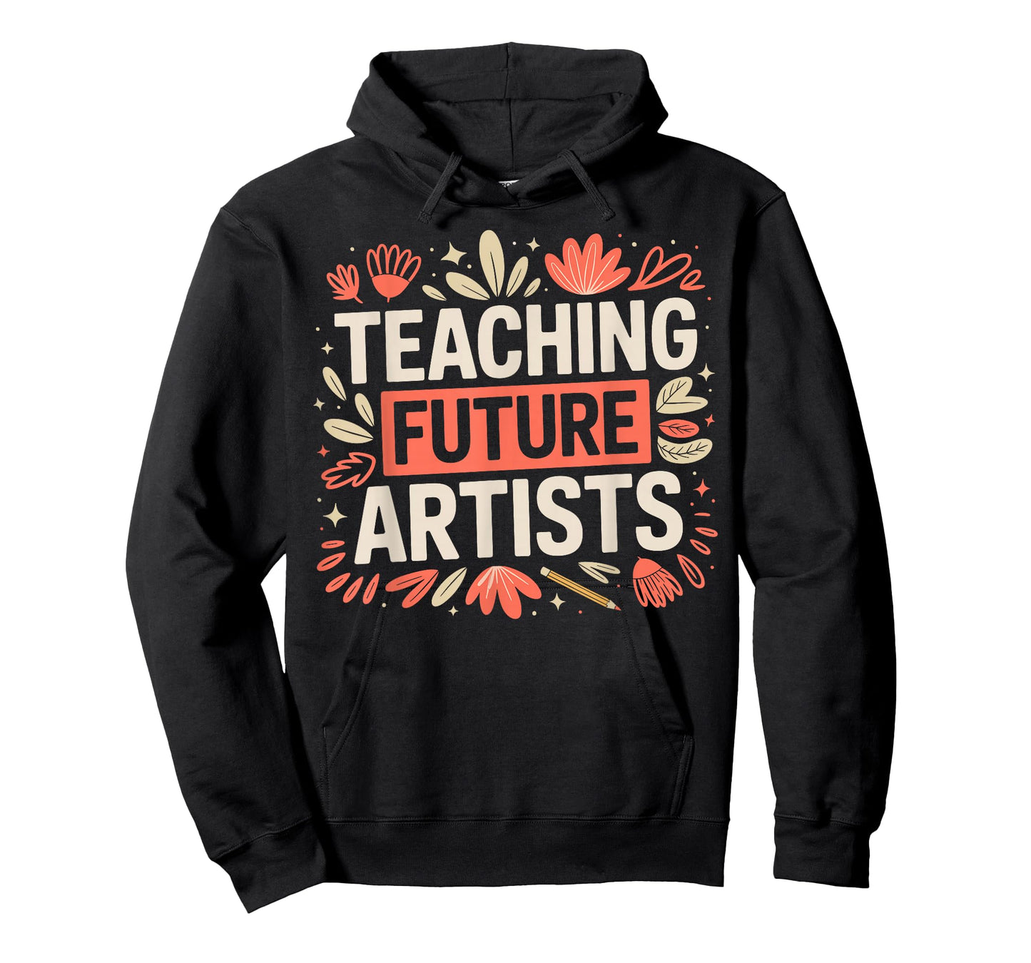 Teaching Future Artists Design for Art Teachers and Lovers T-Shirt