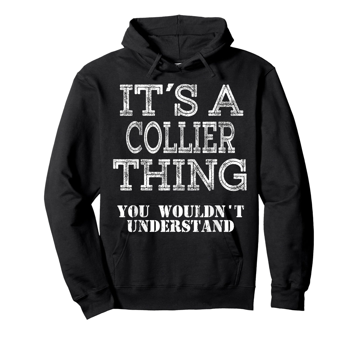 Its A COLLIER Thing You Wouldnt Understand Matching Family T-Shirt
