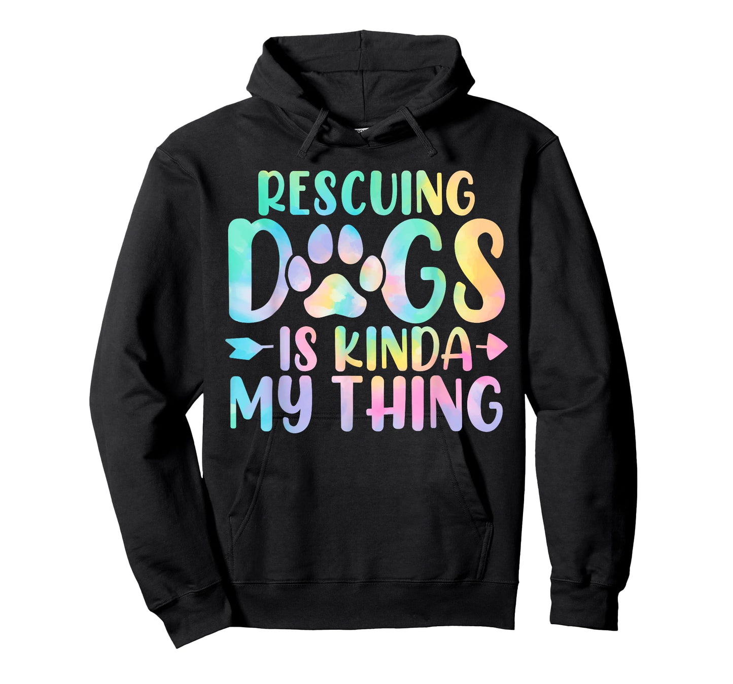 Rescuing Dogs Is Kinda My Thing Funny Tie Dye Dogs Owners T-Shirt