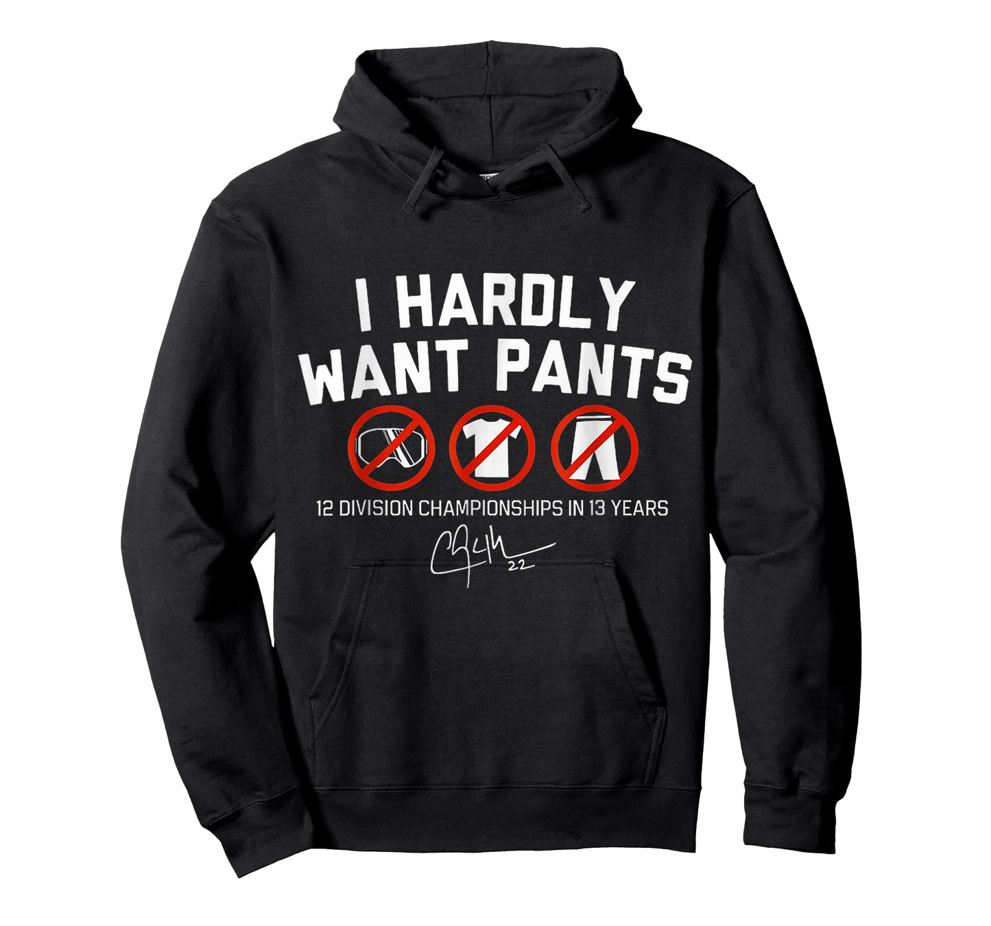 I Hardly Want Pants Funny Casual Wear for Sports Fans T-Shirt