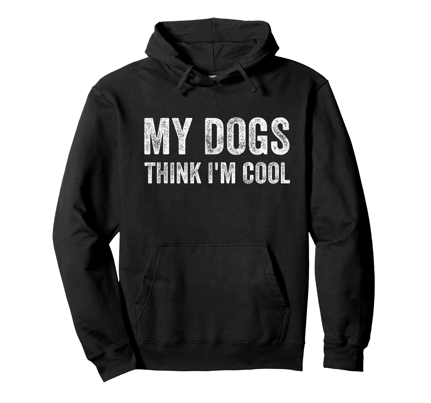 My Dogs Think I'm Cool Funny Dog Owner T-Shirt