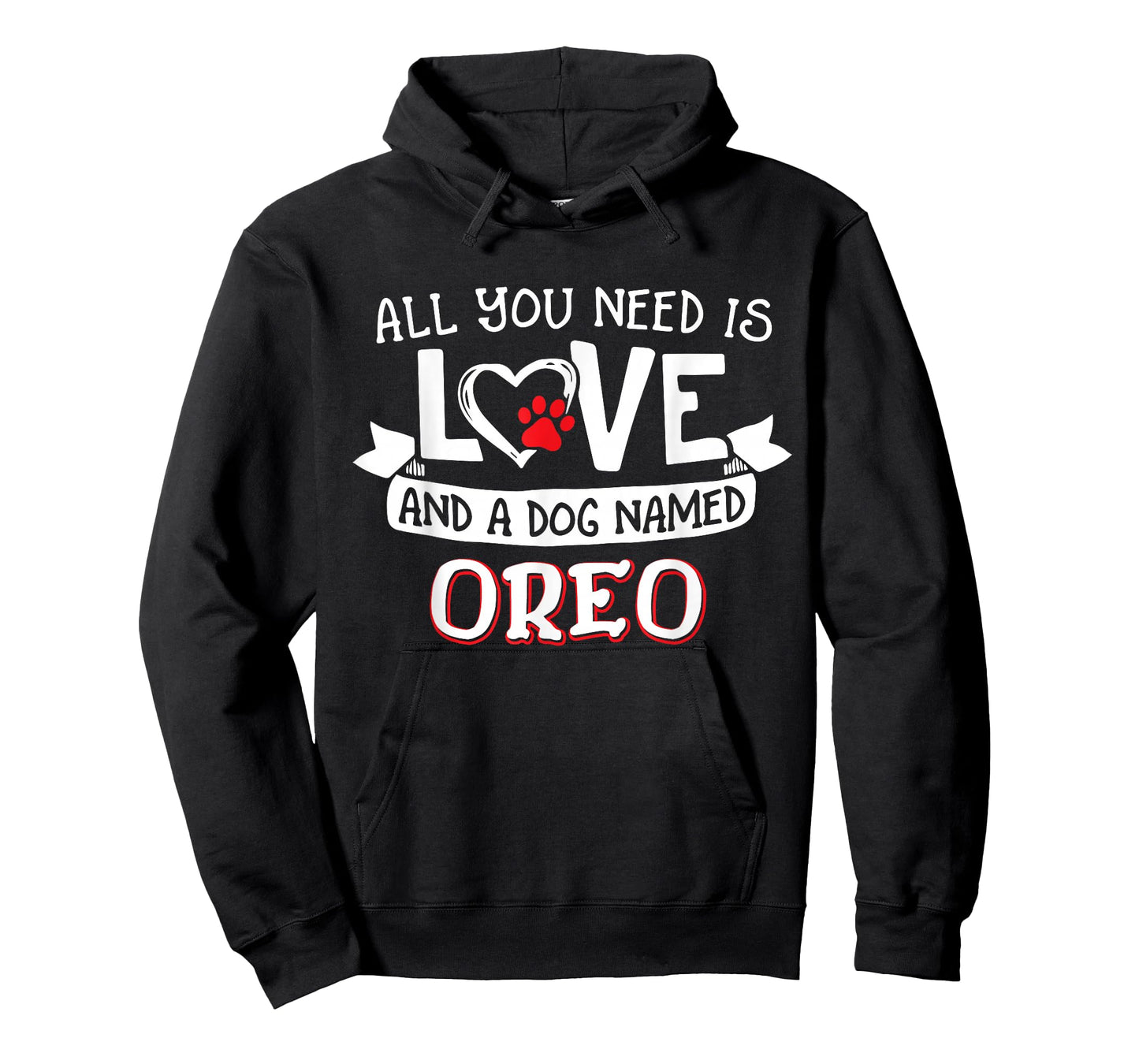 All you need is love and a dog named Oreo small large T-Shirt