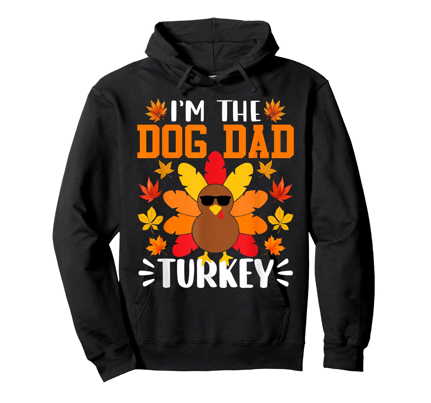 I'm The Dog Dad Turkey Shirt Funny Turkey Thanksgiving T-Shirt