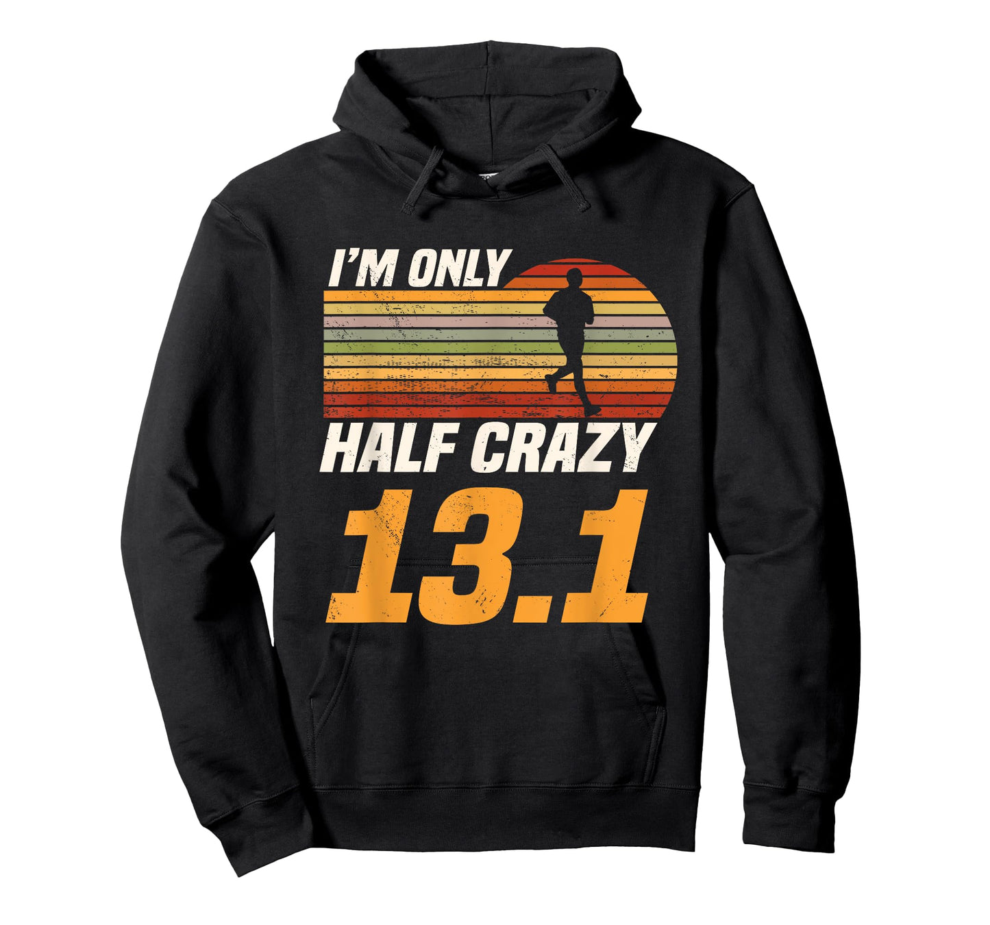 I'm Only Half Crazy 13.1 Marathoner Marathon Running Shoes T-Shirt