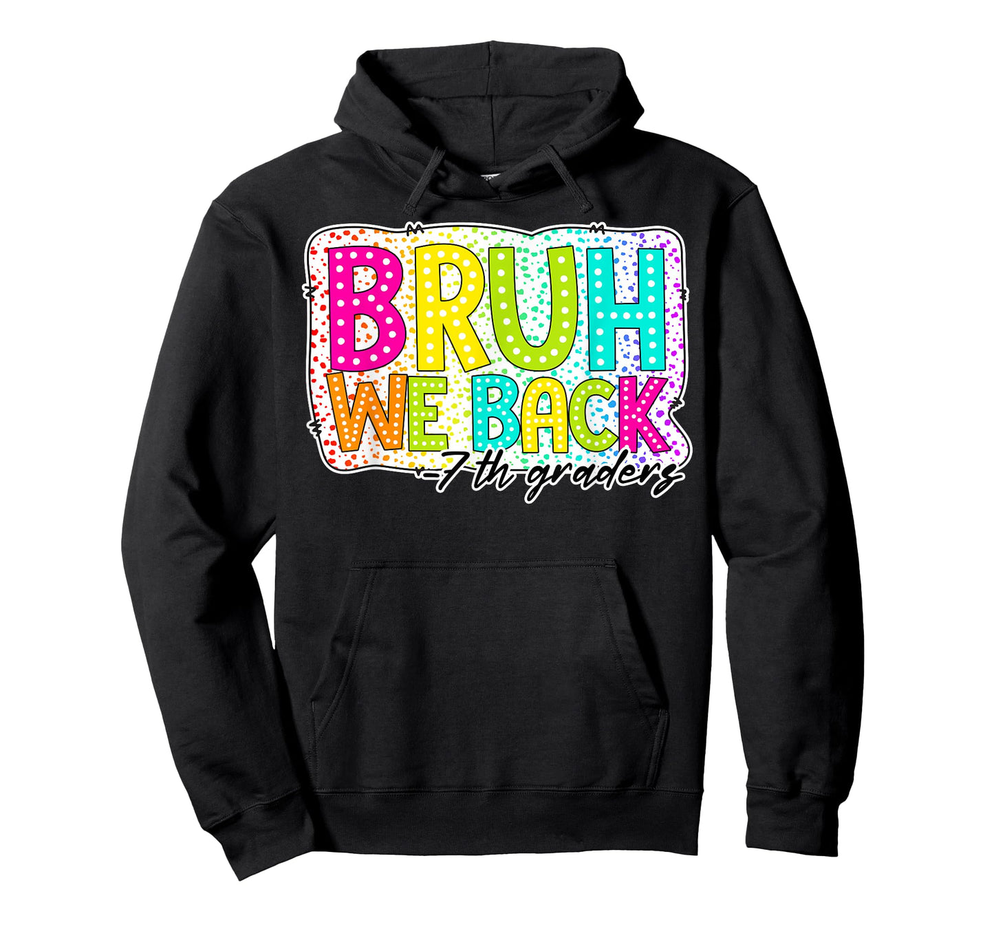 Bruh We Back 7th Graders First Day Of Seventh Grade Boy Girl T-Shirt