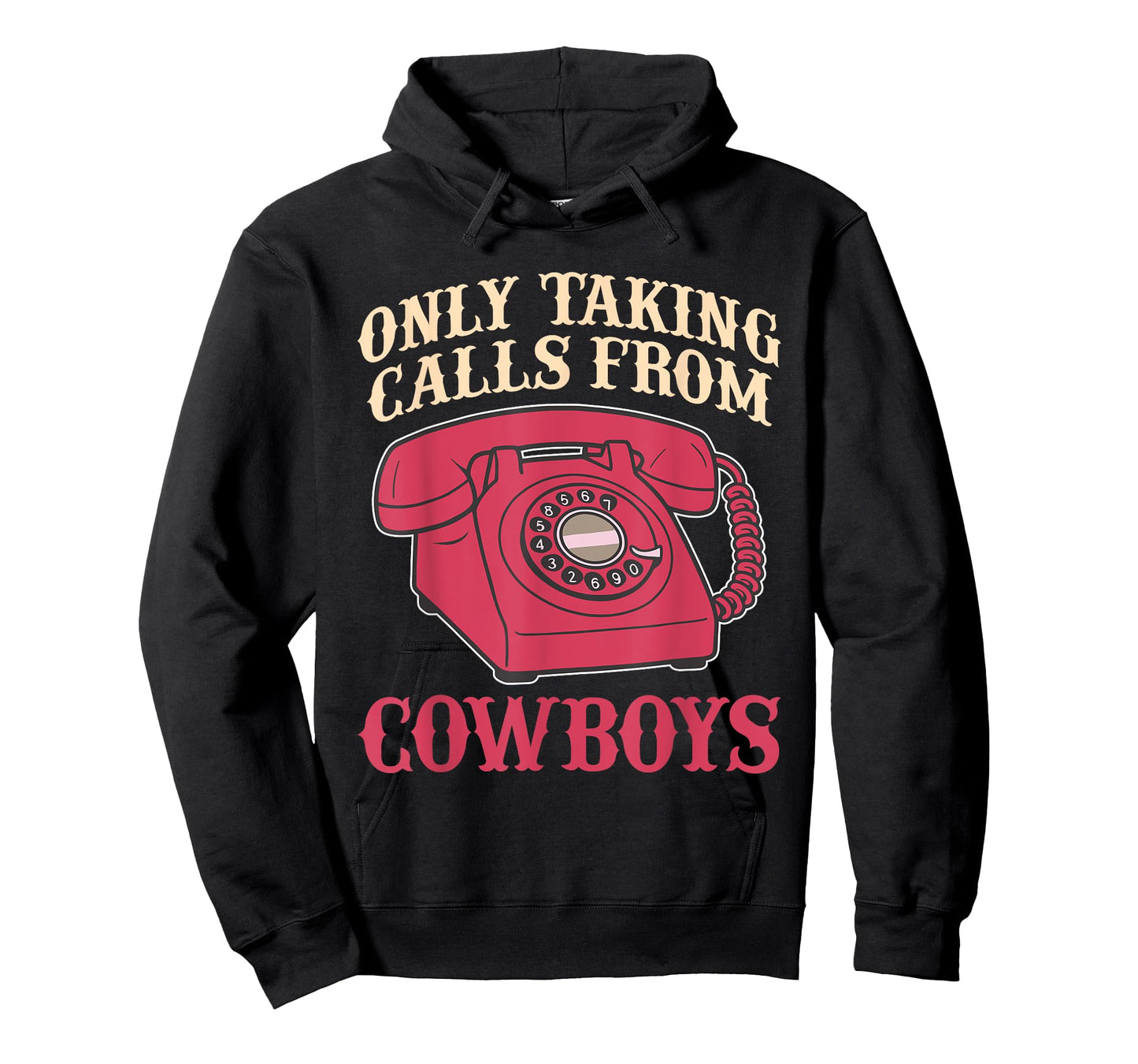 Only Taking Calls from Cowboys T-Shirt