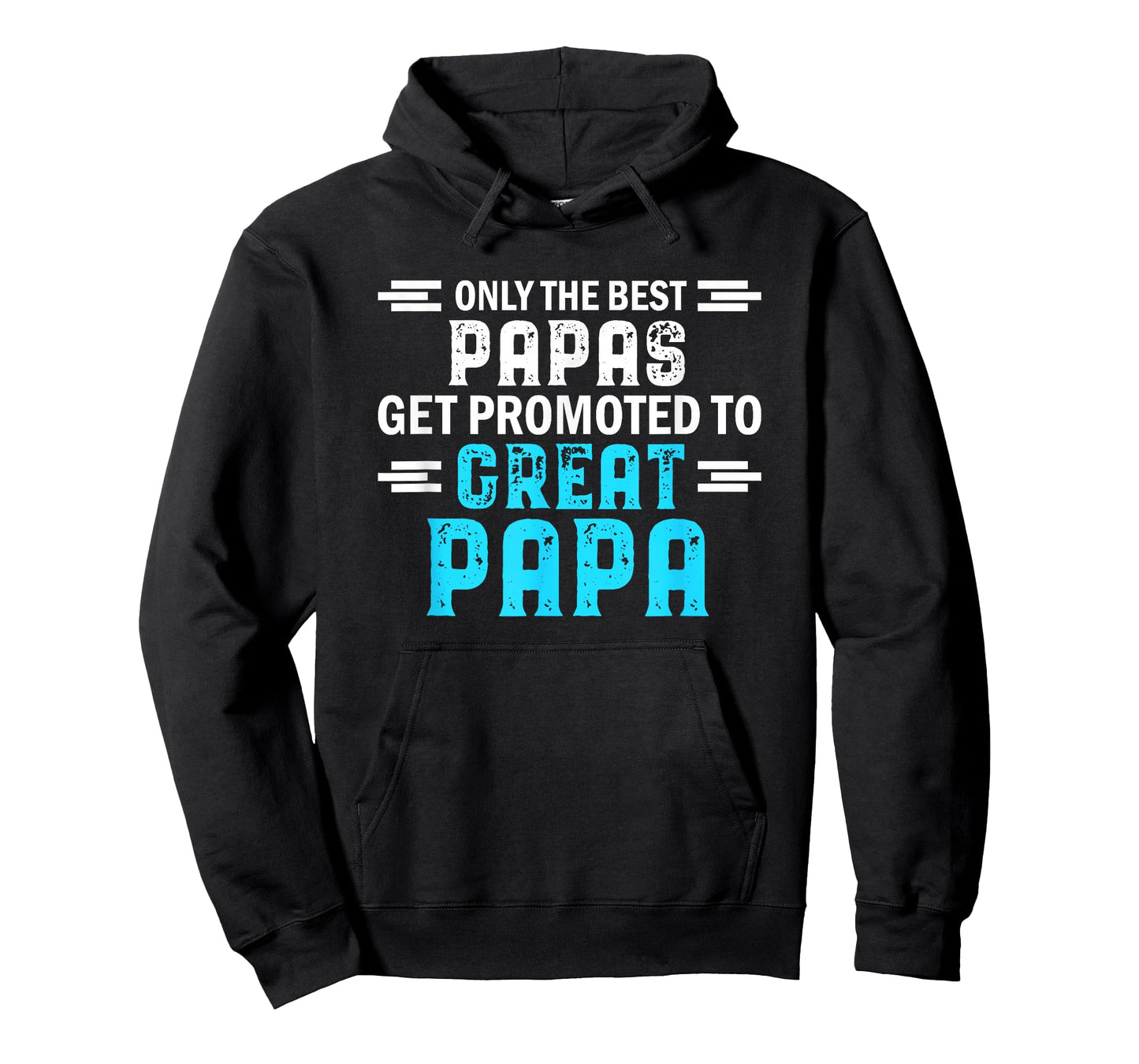 Only The Best Papas get Promoted to Great papa T-Shirt