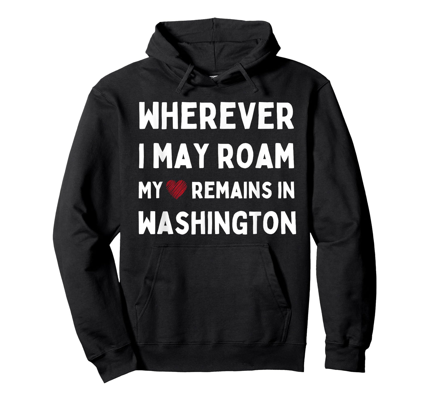 Washington Wherever I Roam My Heart Remains In Washington T-Shirt
