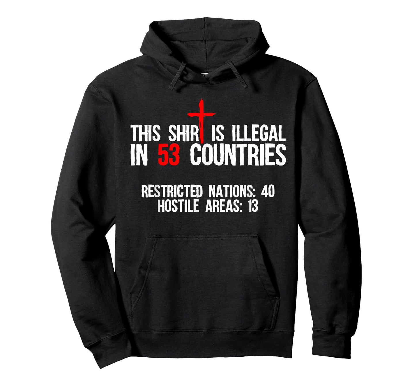 Funny This Shirt Is Illegal In 53 Countries Gift Men Women T-Shirt