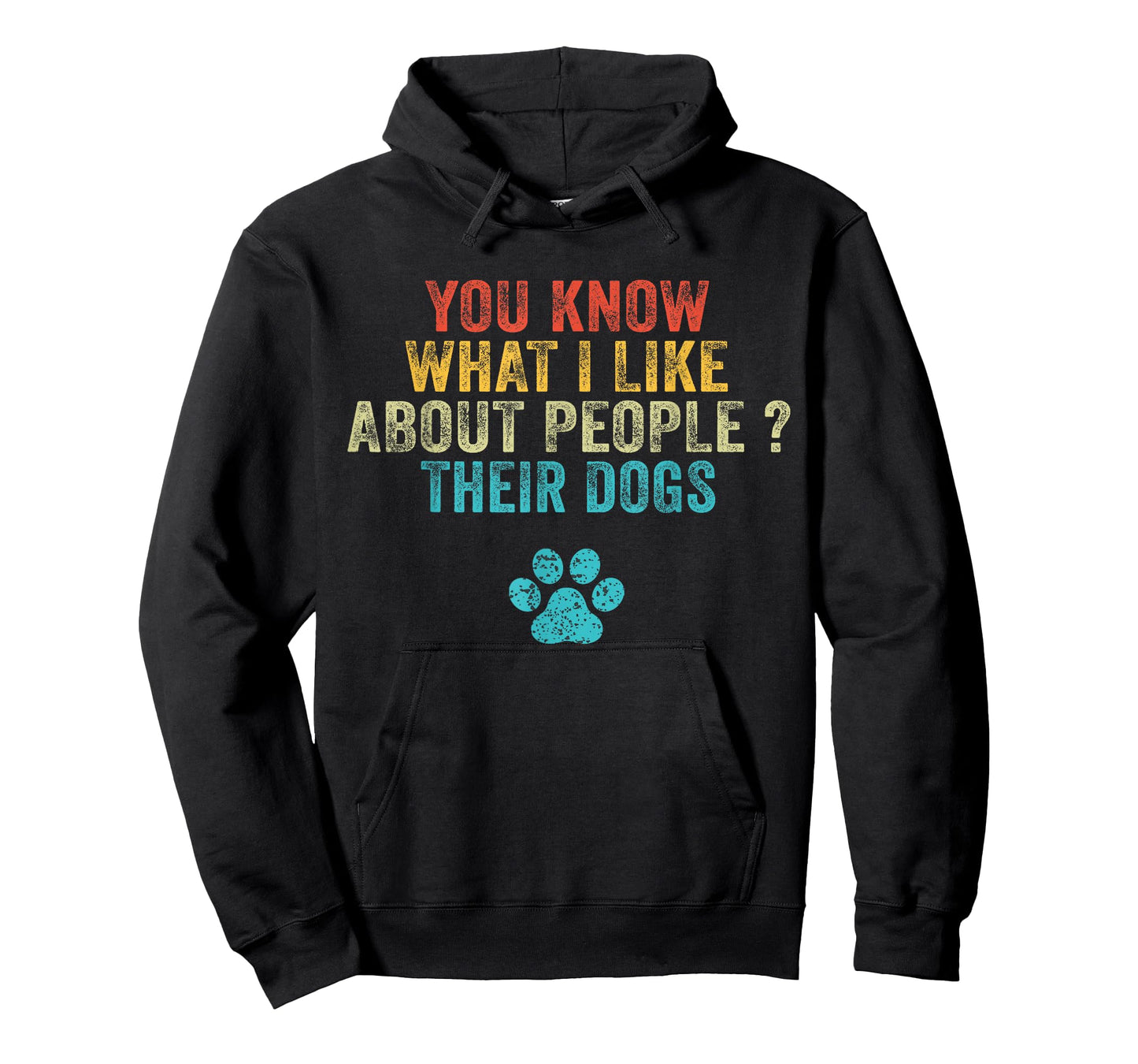 Funny You Know What I Like About People Their Dogs Dog Lover T-Shirt Small