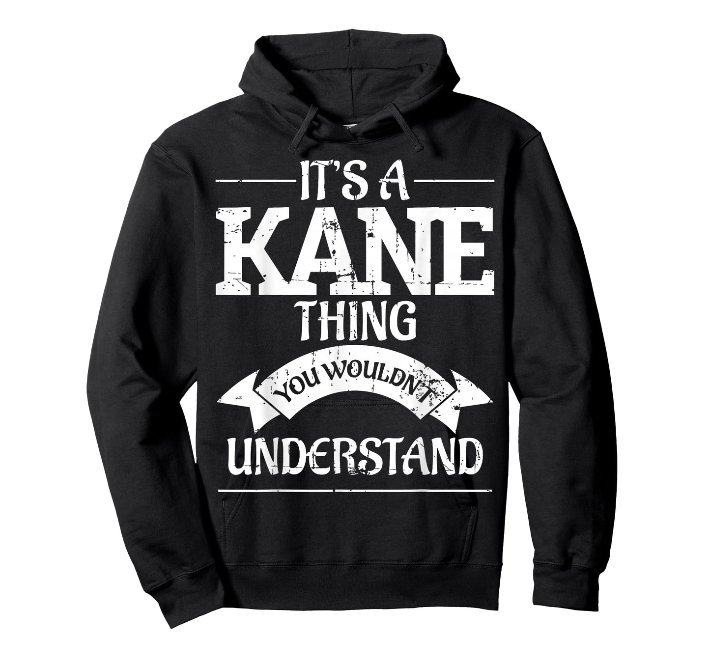 It's A Kane Thing You Wouldn't Understand T-Shirt