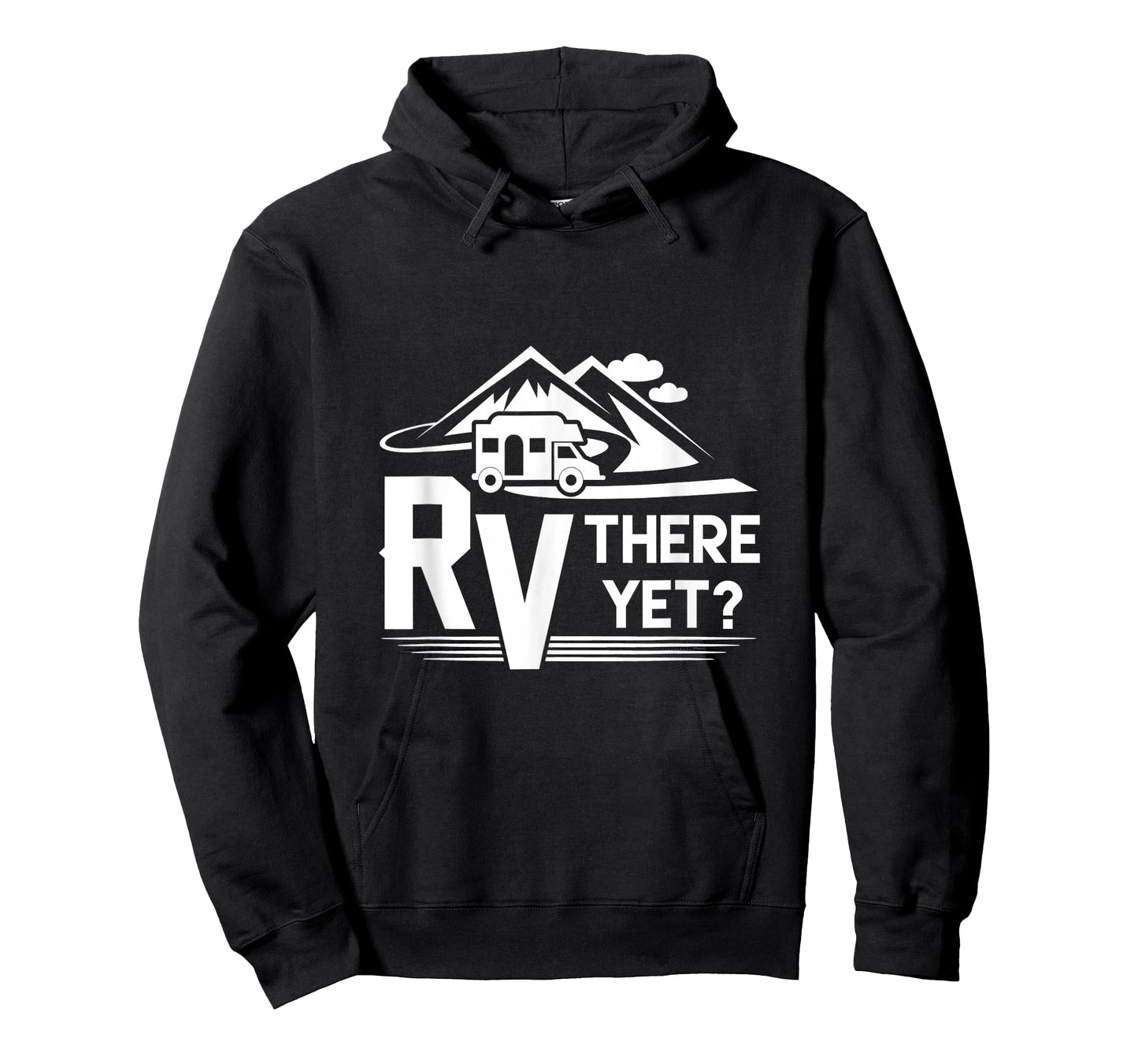 Funny Roadtrip Travel RV There Yet Camping T-Shirt T-Shirt