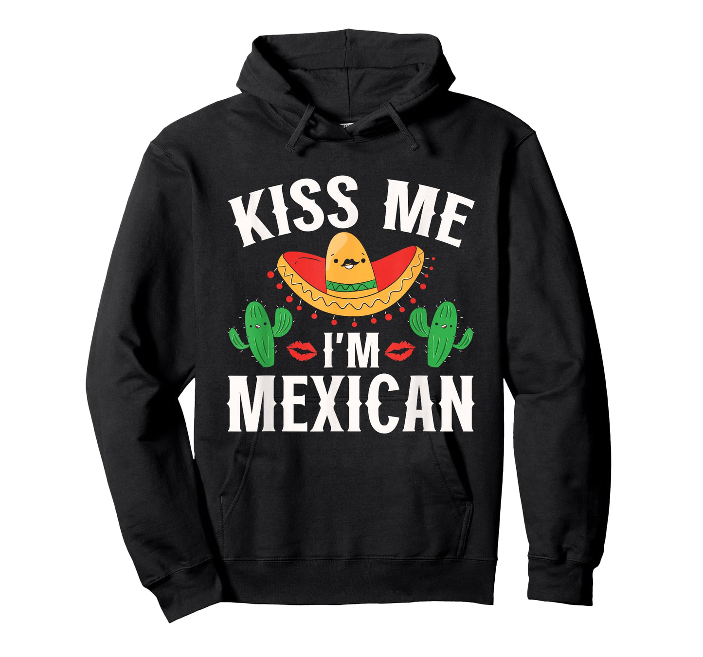 Kiss Me I'm Mexican Country Lover Proud Mexico T-Shirt
