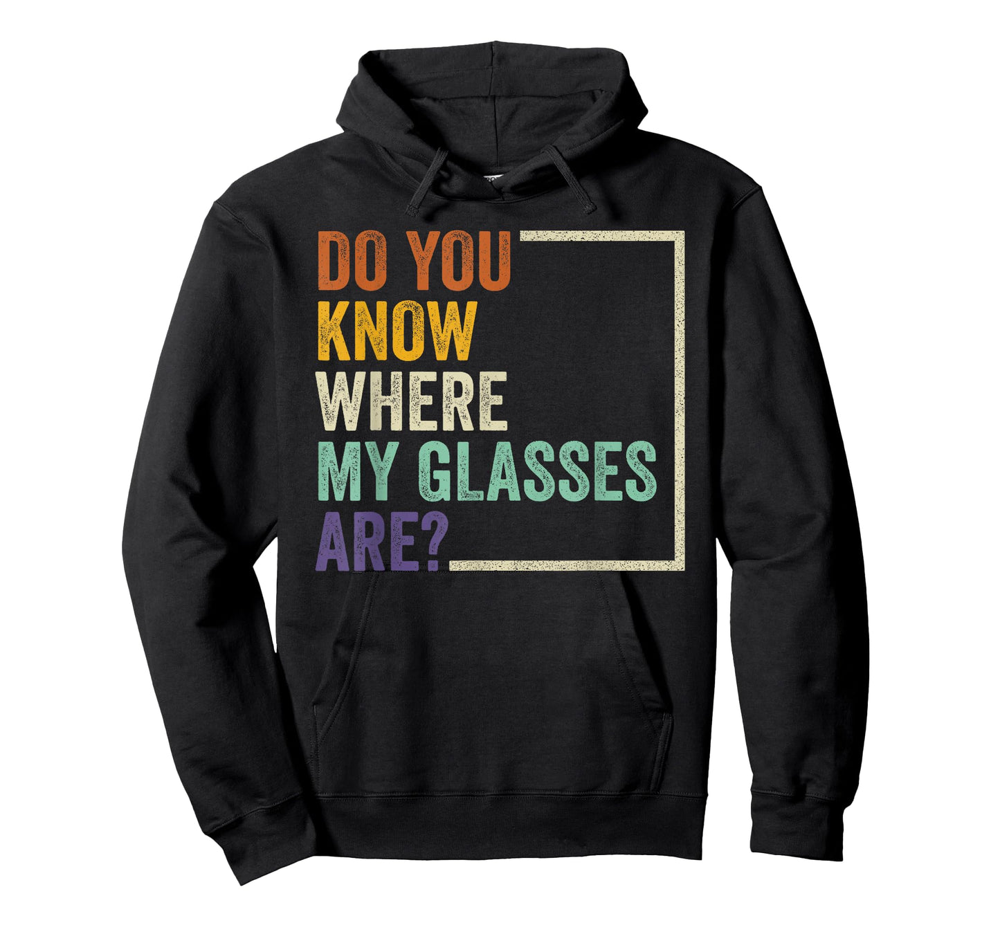Do You Know Where My Glasses Are? Funny Retro Vintage Quotes T-Shirt