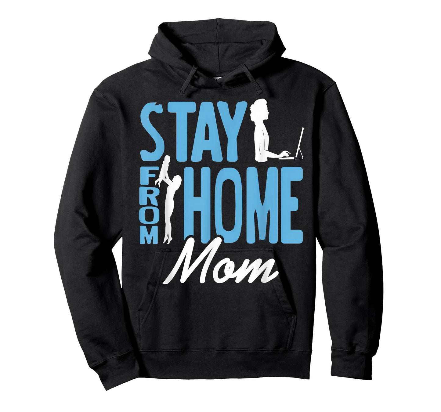 Stay from Home Mom Funny Work and Family Humor T-Shirt