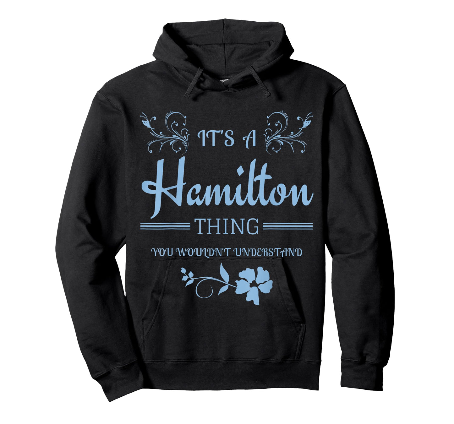 Its a Hamilton Thing Gift for Teenage Girl Women T-Shirt