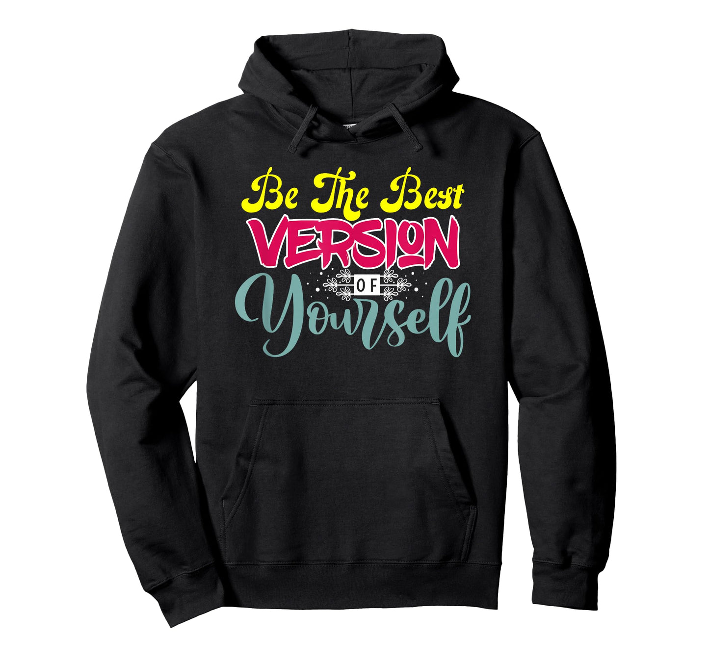 Motivational Quote Empowerment Be The Best Version of T-Shirt