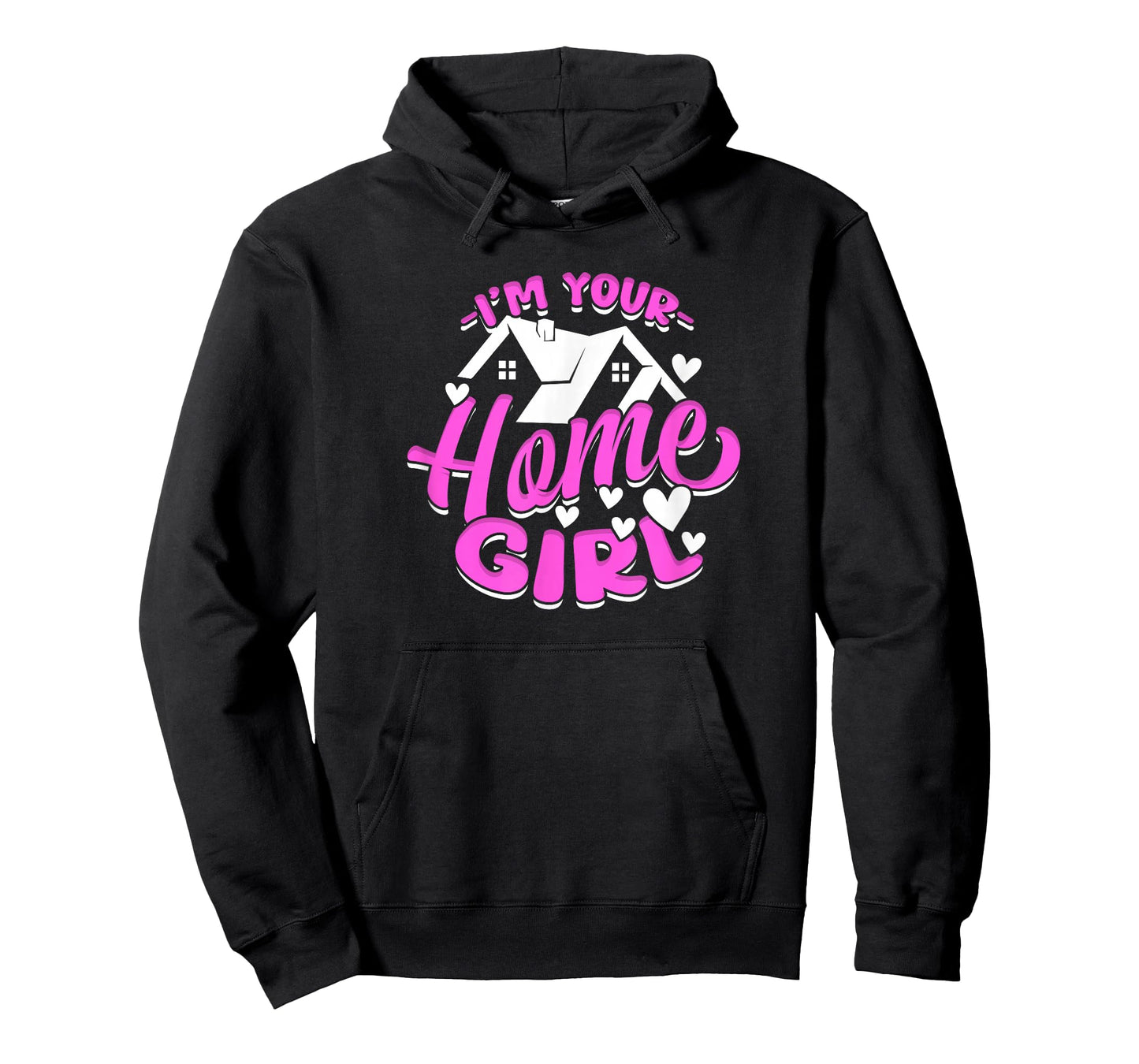 I'm Your Home Girl Female Realtor T-Shirt