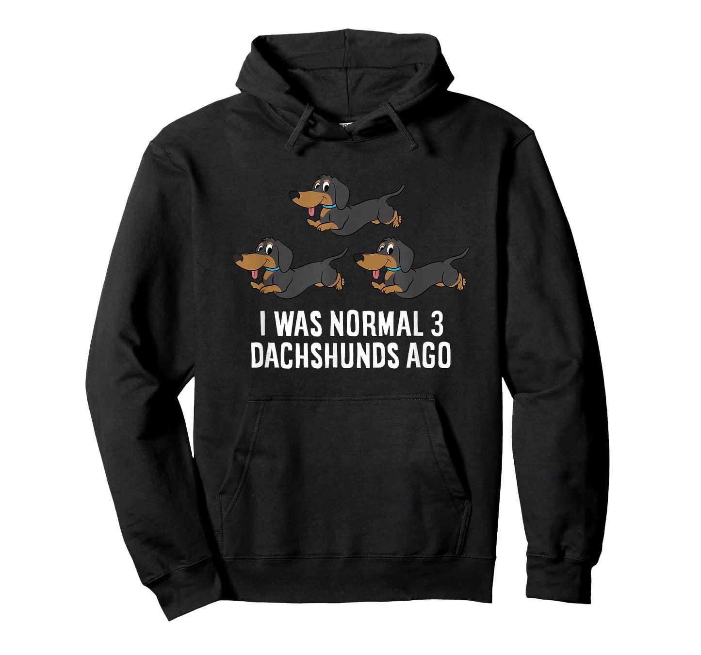 I Was Normal 3 Dachshunds Ago Funny Dachshund Owner T-Shirt