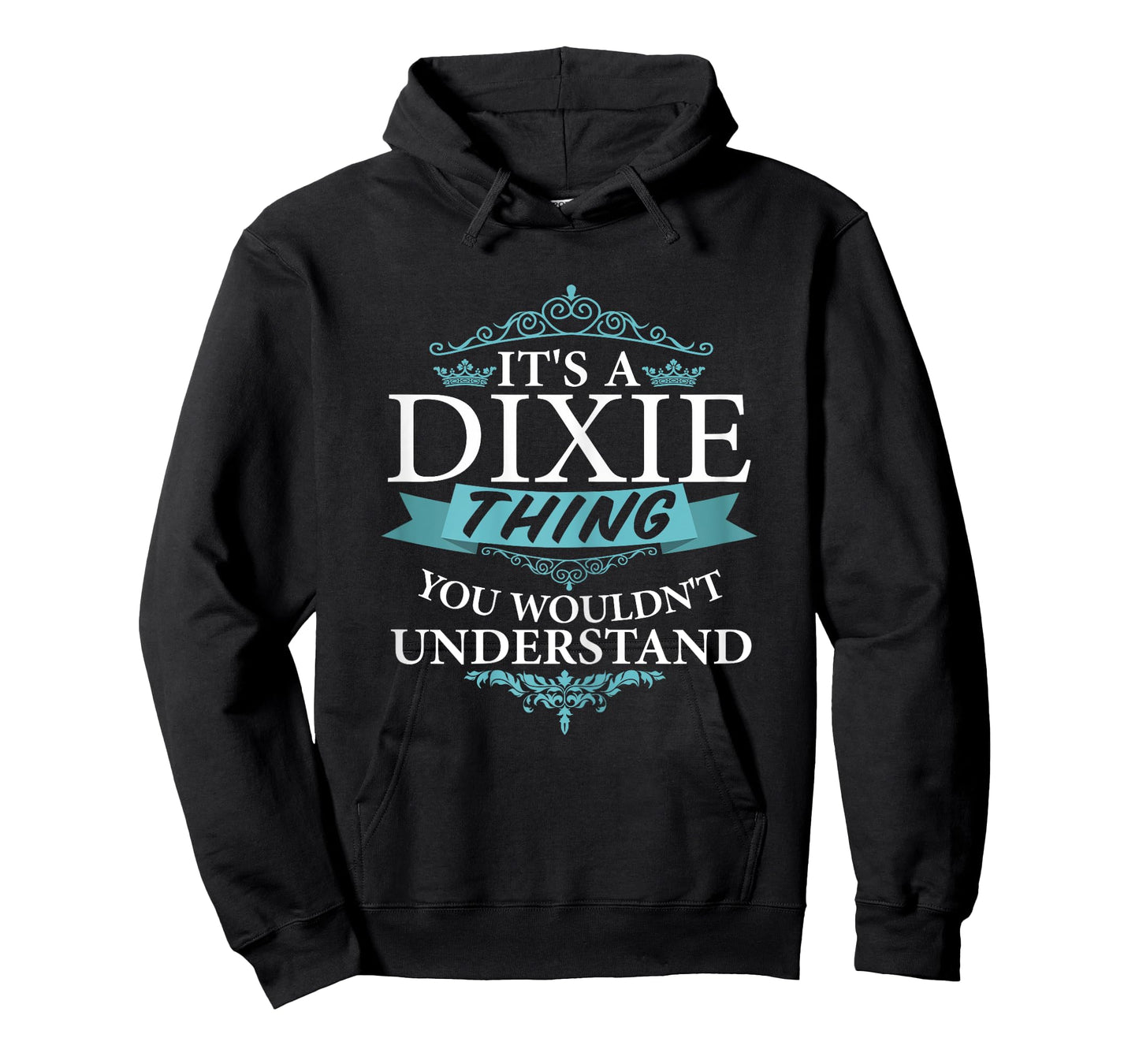 It's a DIXIE thing you wouldn't Understand T-Shirt