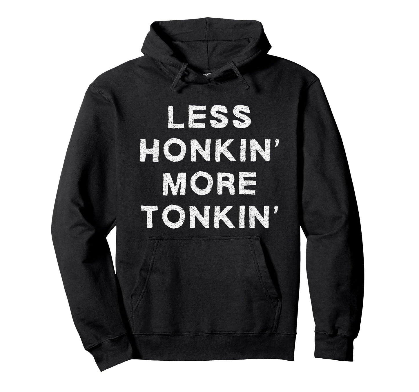 Less Honkin More Tonkin Funny Country Music Honky Tonk Bar T-Shirt