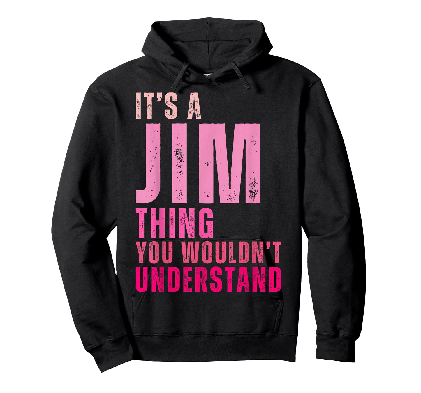 It's A Jim Thing You Wouldn't Understand Women Men Kids T-Shirt